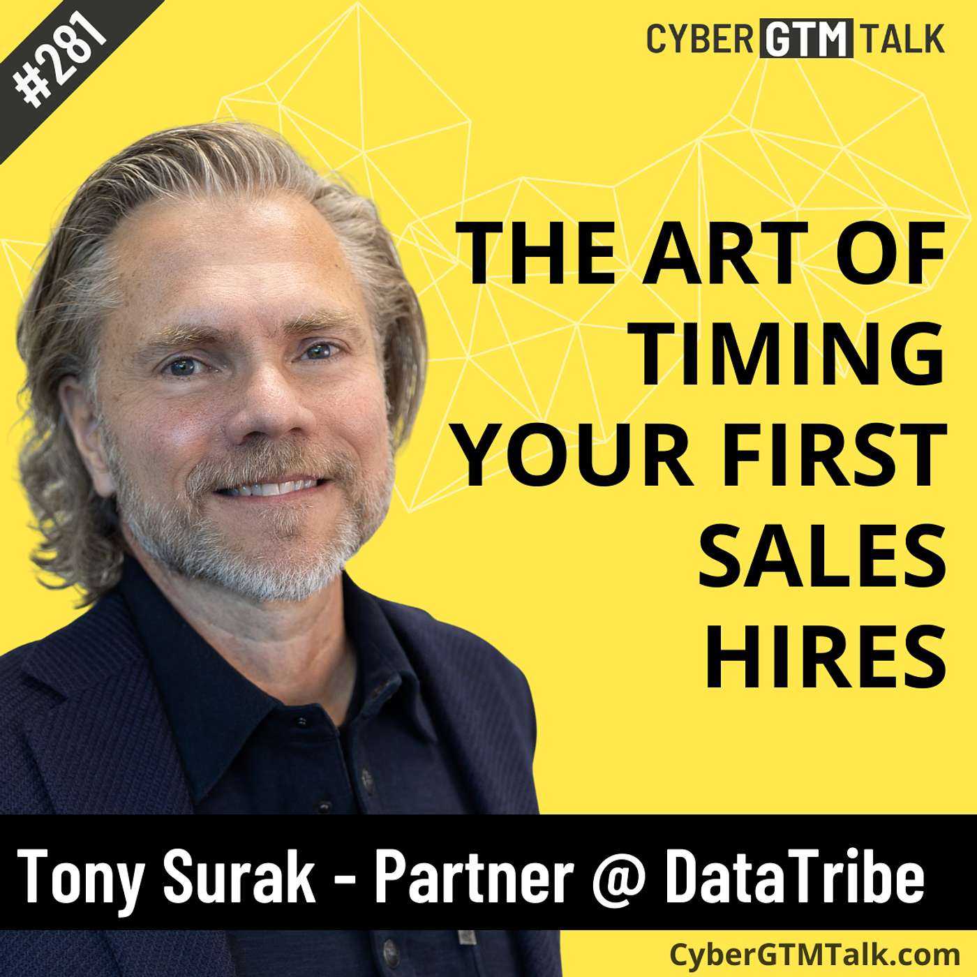 The Art of Timing Your First Sales Hire in a Cybersecurity Startup – Tony Surak, Partner, DataTribe