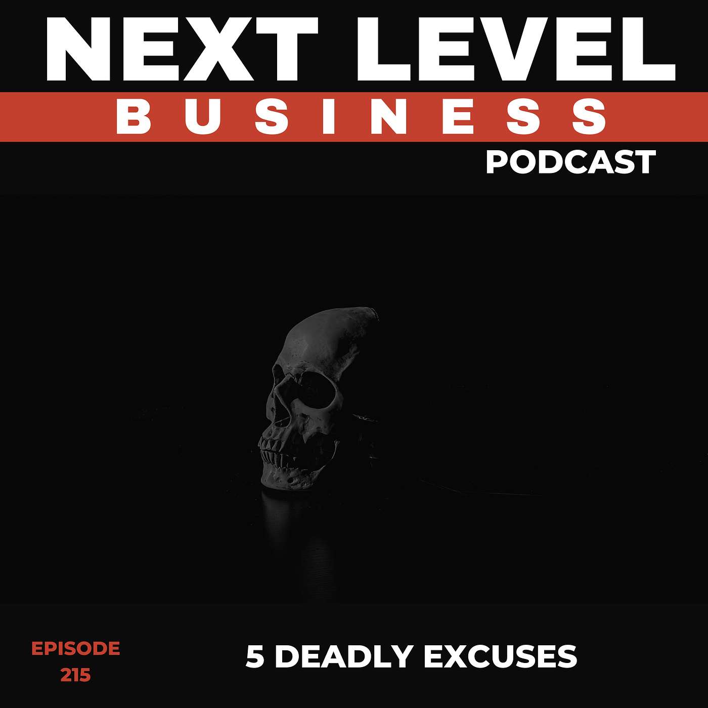 5 Deadly Excuses