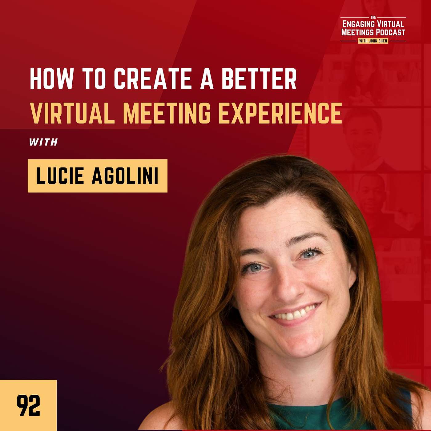 How To Create A Better Virtual Meeting Experience with Lucie Agolini