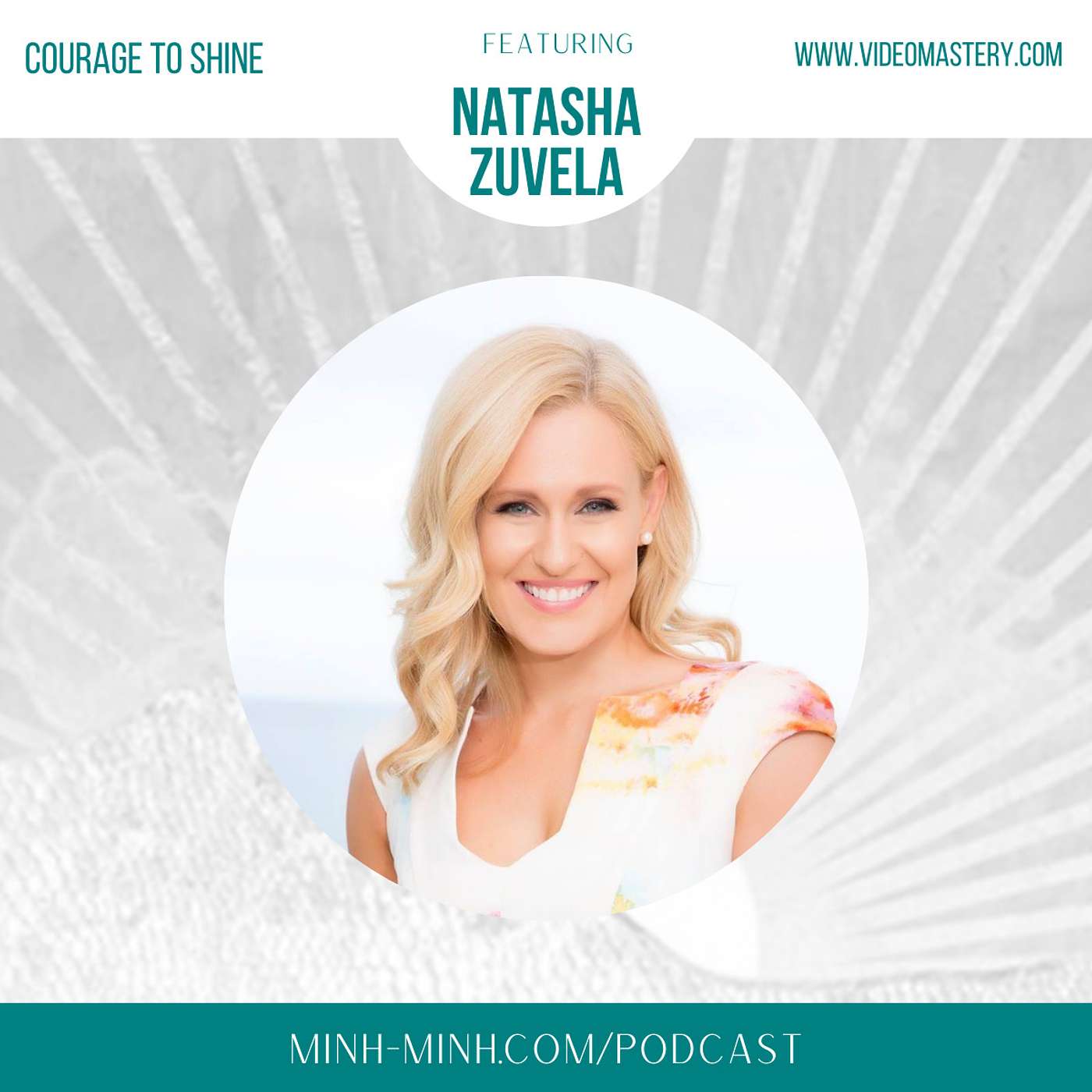 Courage To Shine With Natasha Zuvela