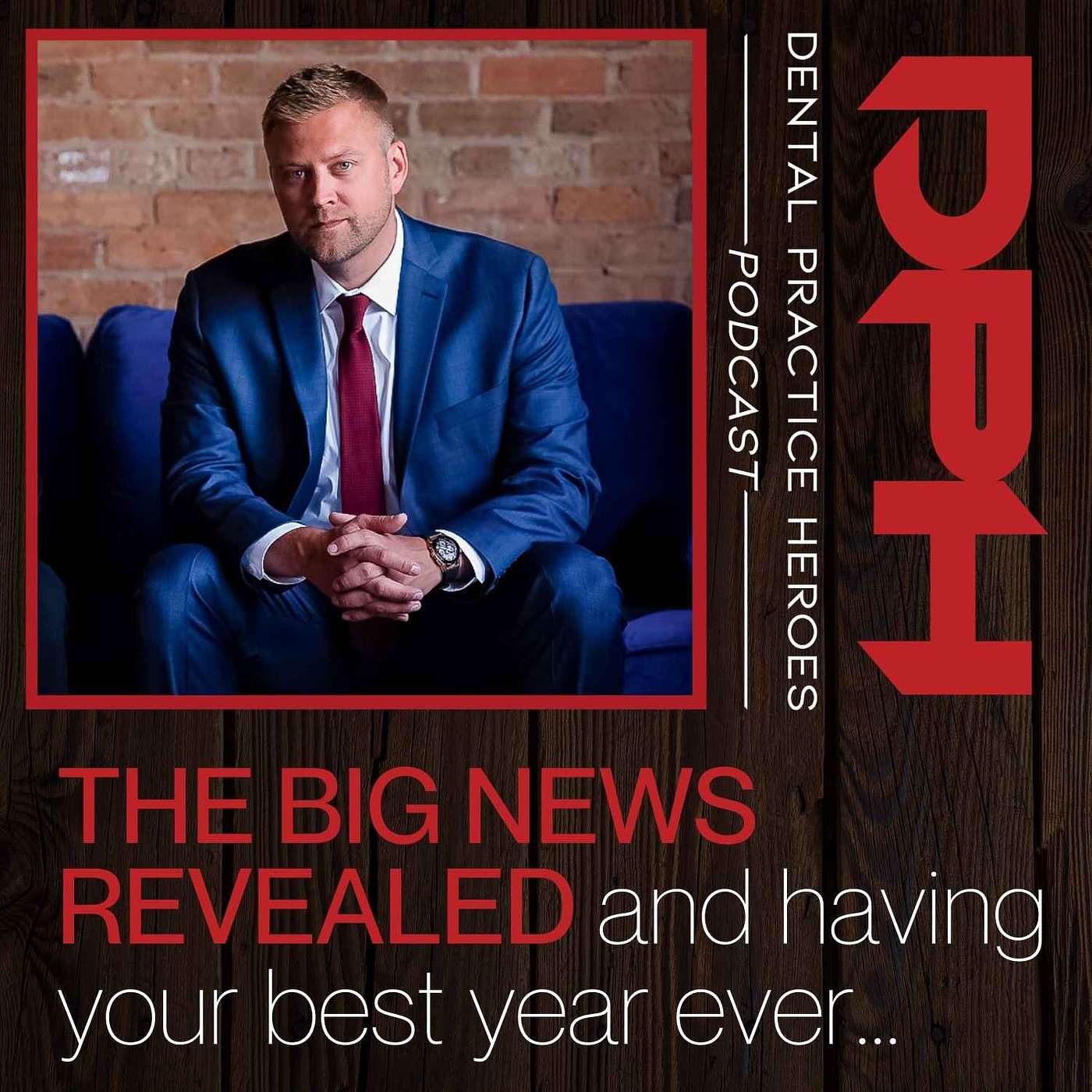 The BIG NEWS REVEALED and Having your Best Year Ever with Paul Etchison