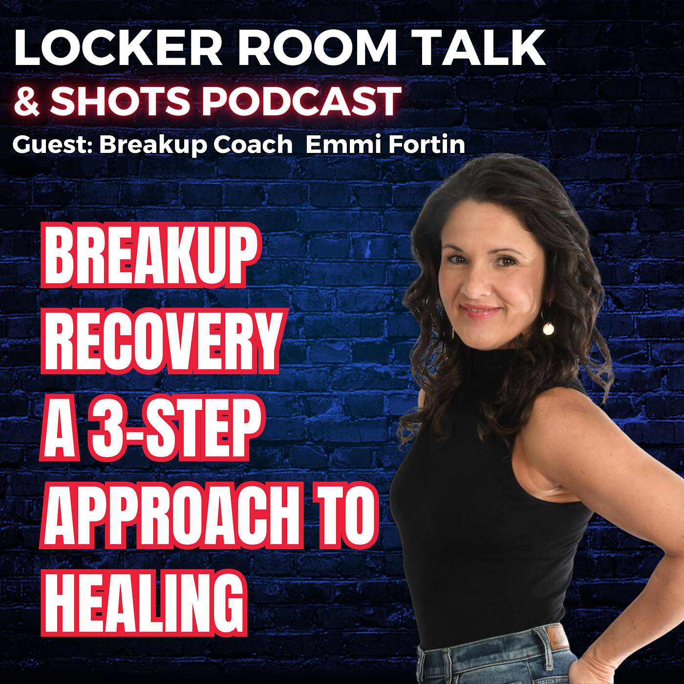 cover of episode Breakup Recovery: A 3-Step Approach to Healing