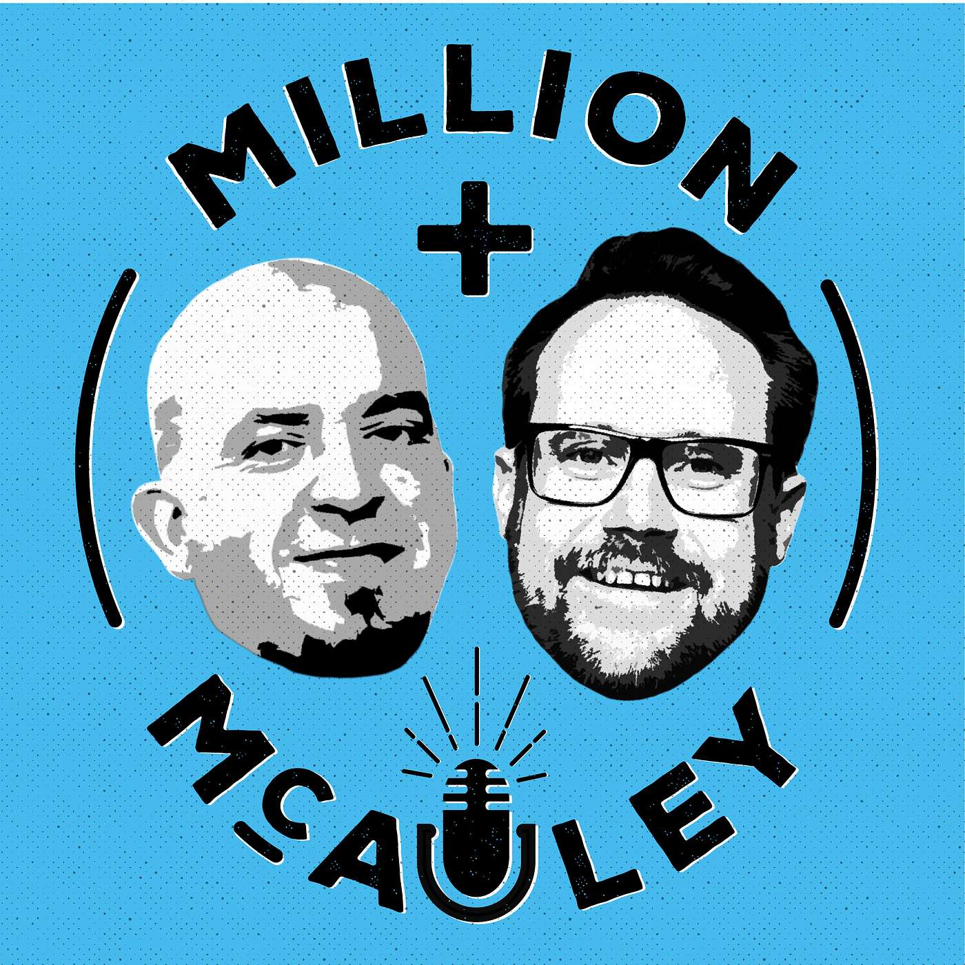 The Million & McAuley Podcast