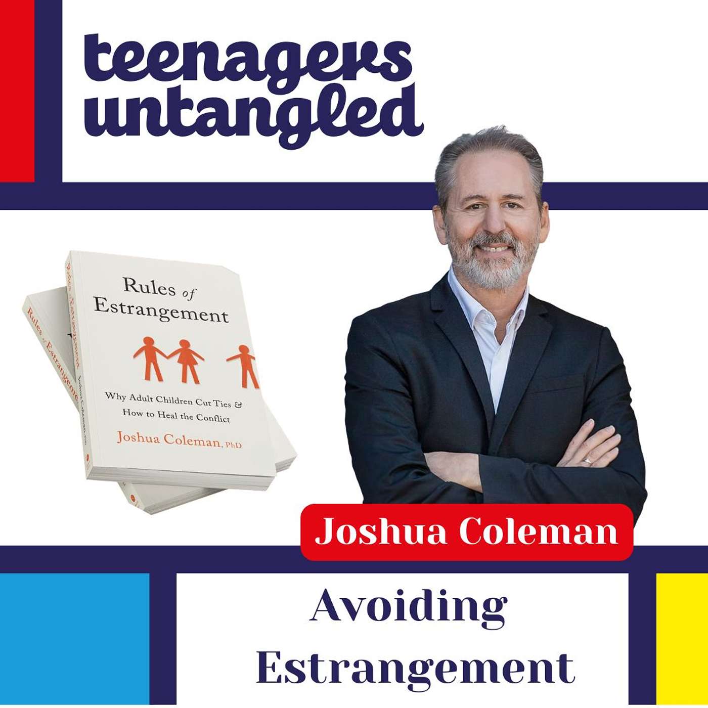 Why Young Adults Cut Off Their Parents, with Dr Joshua Coleman