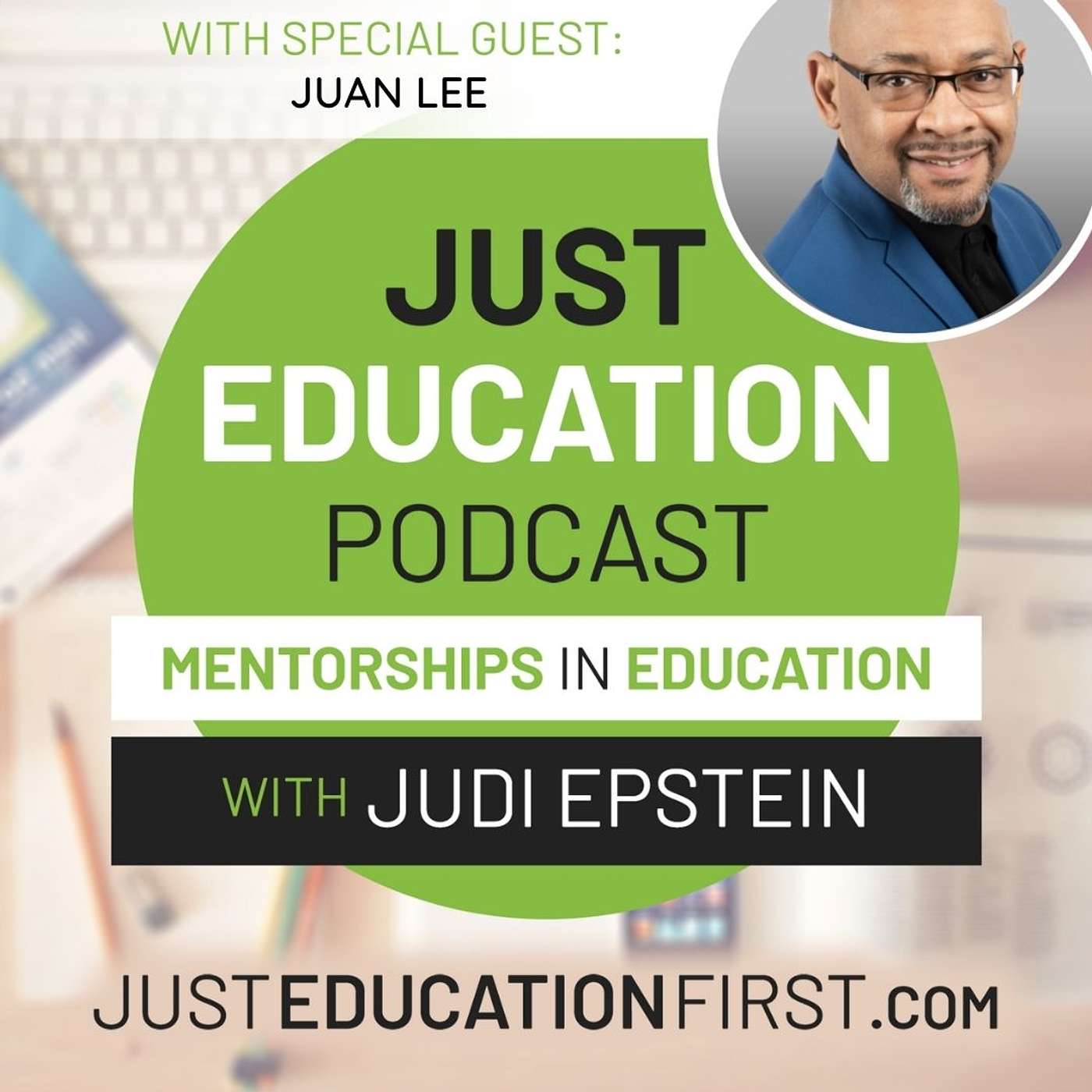 Just Education Podcast: Mentorships in Education
