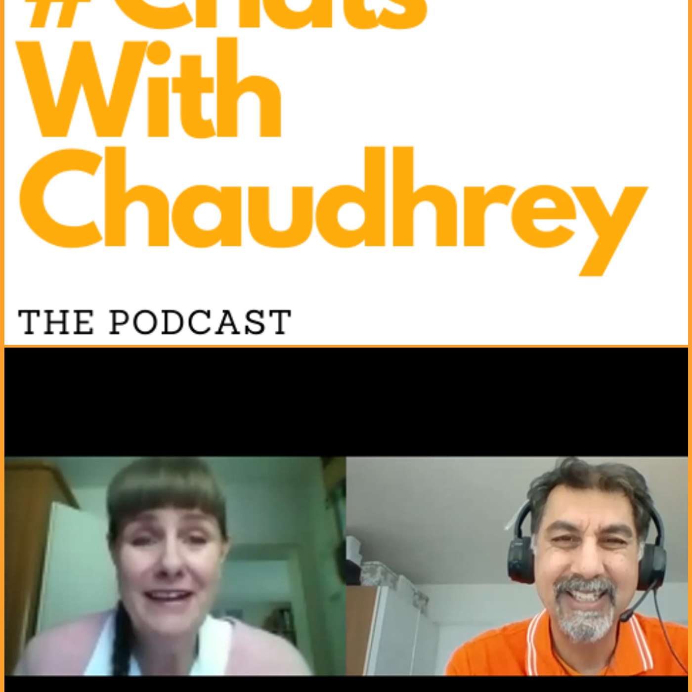 #ChatsWithChaudhrey the Podcast
