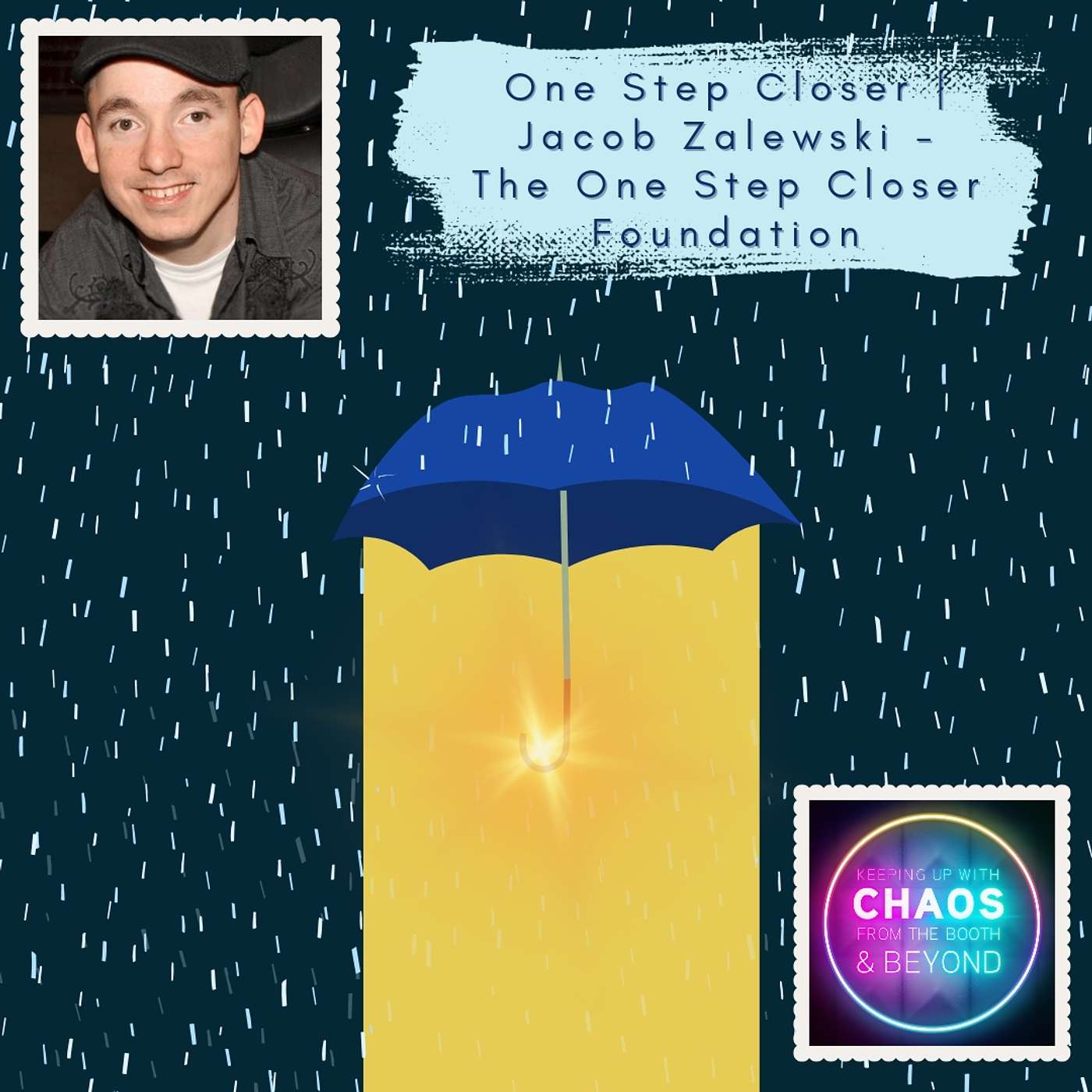 One Step Closer | Jacob Zalewski - The One Step Closer Foundation