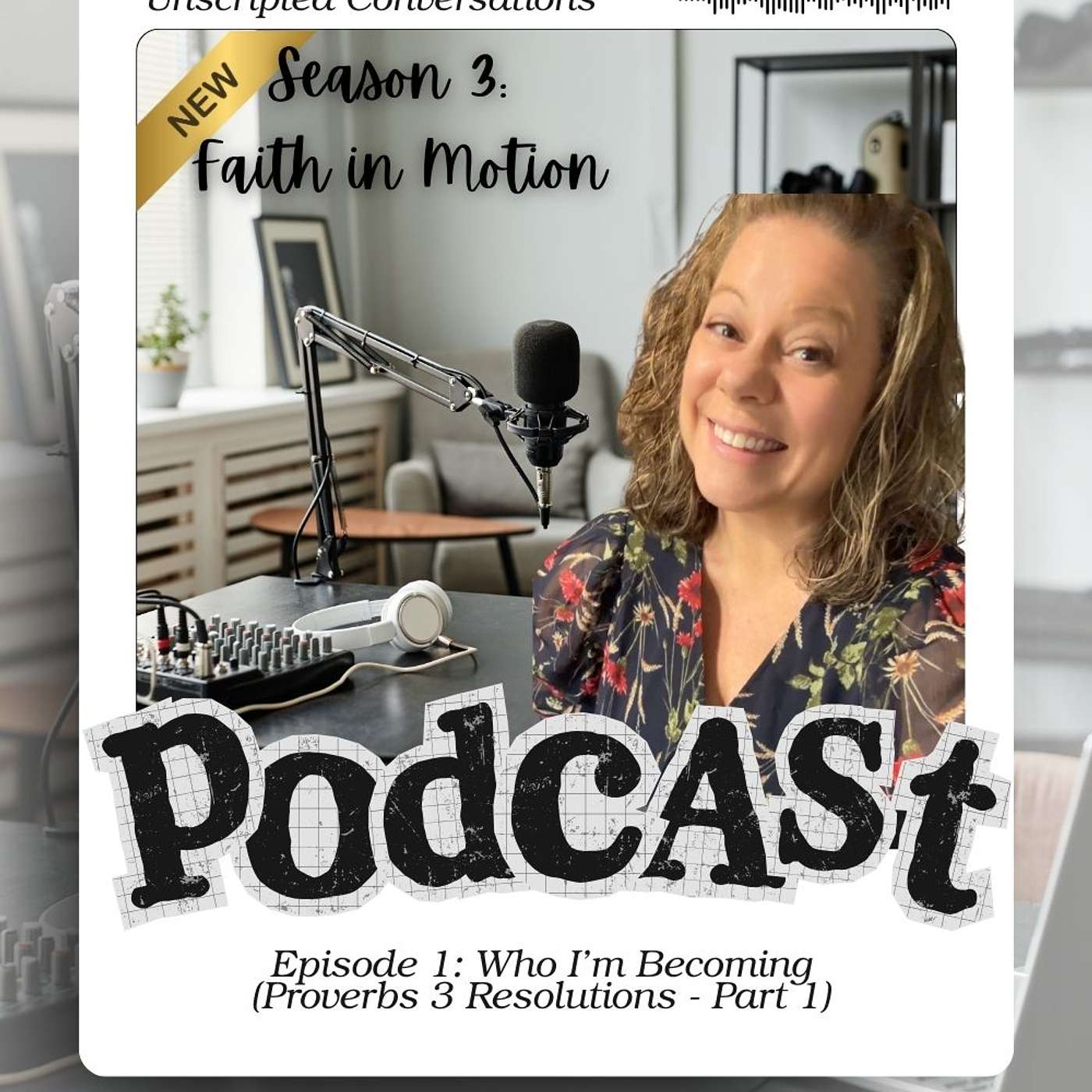 Faith in Motion: Who I’m Becoming (Proverbs 3 Resolutions – Part 1)