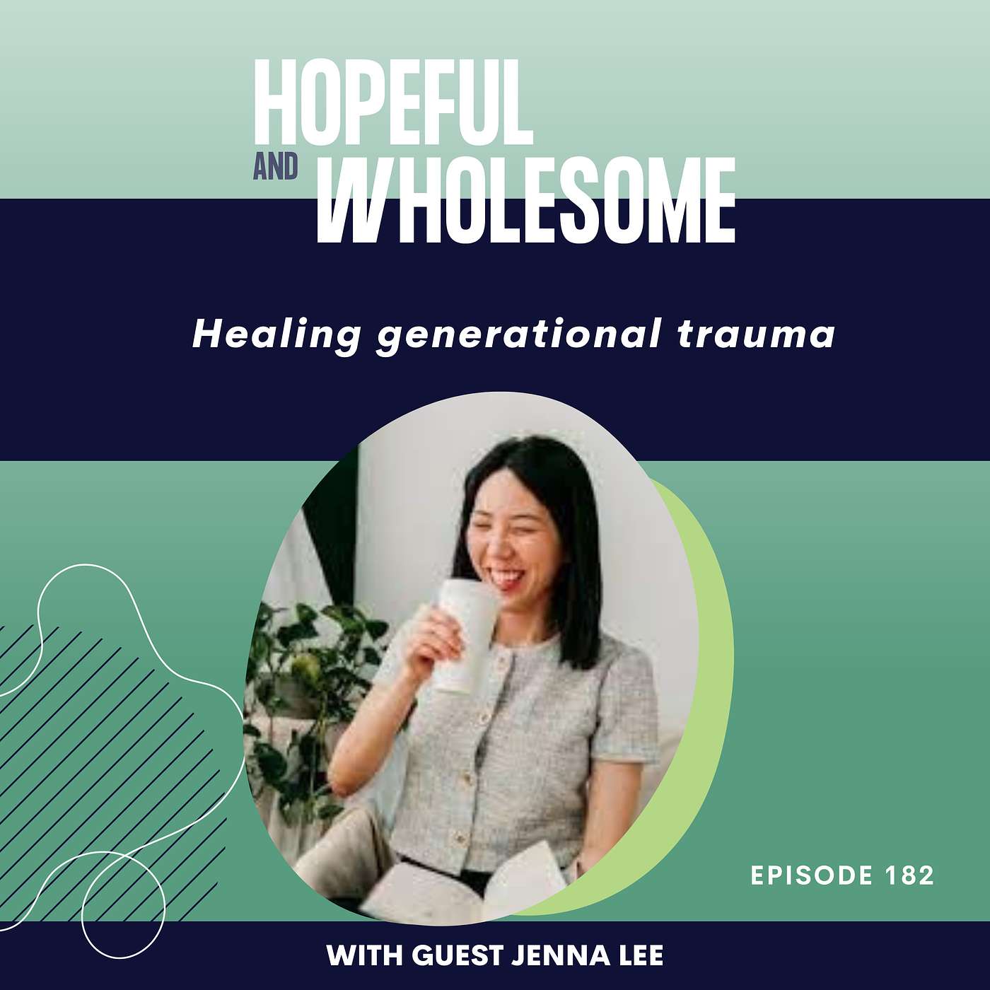 Healing generational trauma with Jenna Lee