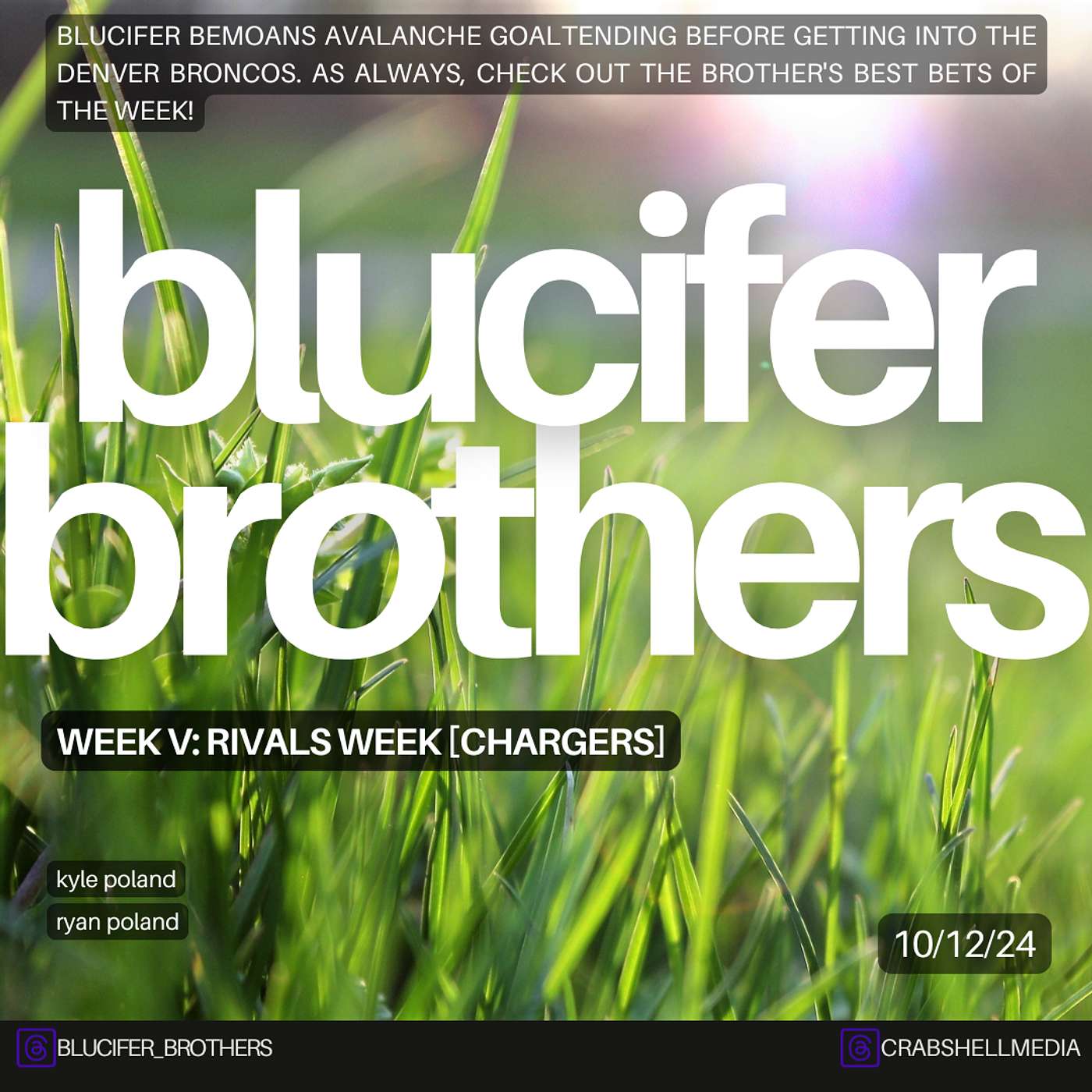 The Blucifer Brothers - Week VI: Rivalry Week [Chargers]