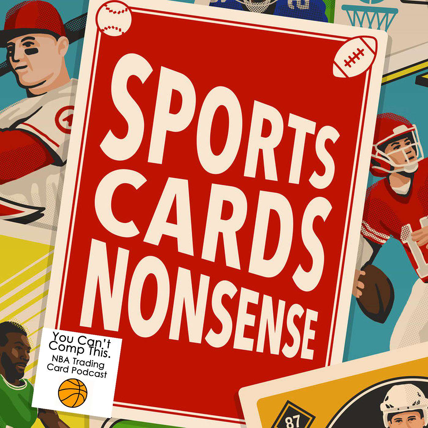 You Can\'t Comp This: NBA Trading Card Podcast
