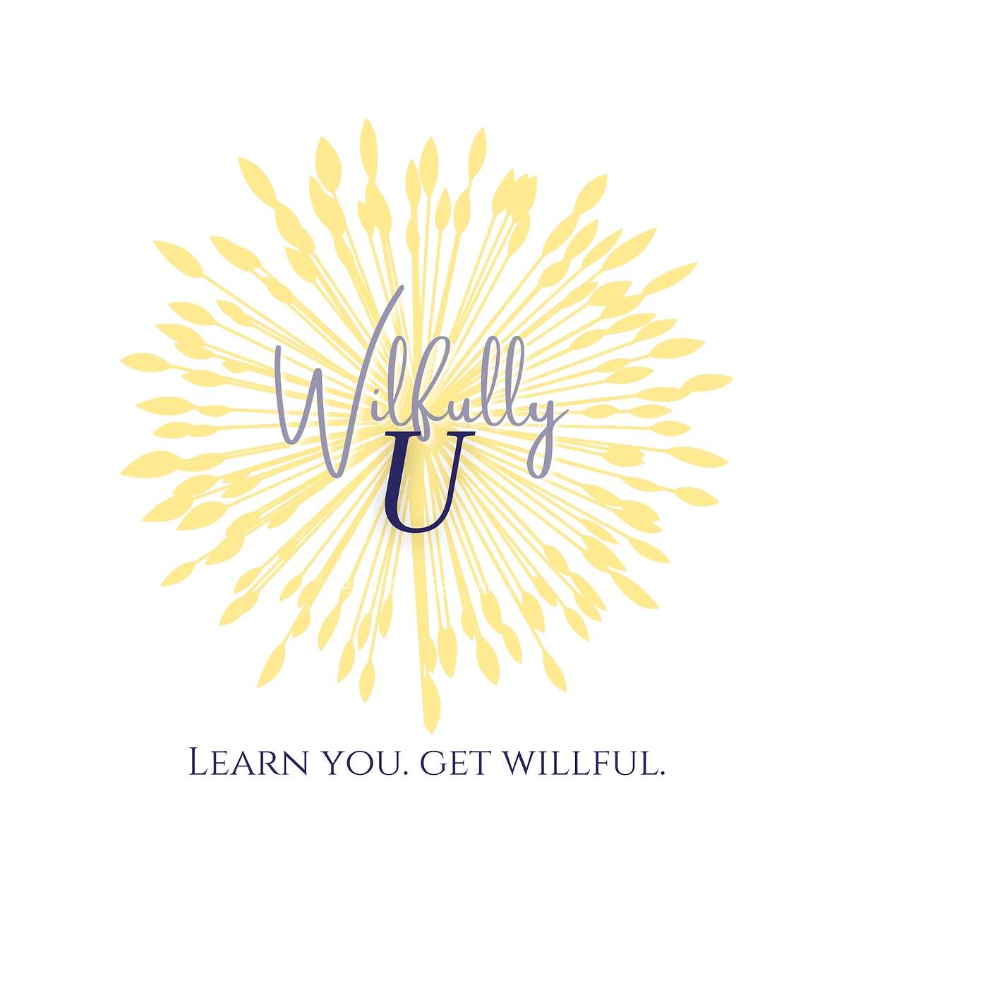 Be (Wilfully) You!