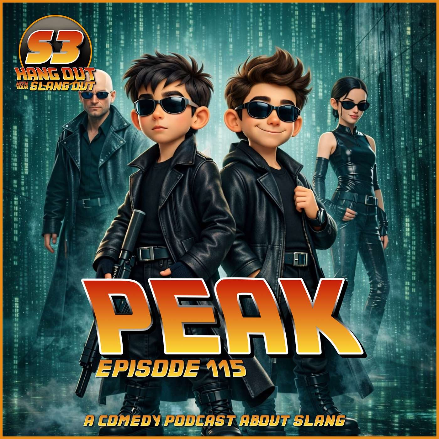 Peak - 115 - Hang Out With Your Slang Out Podcast episode artwork