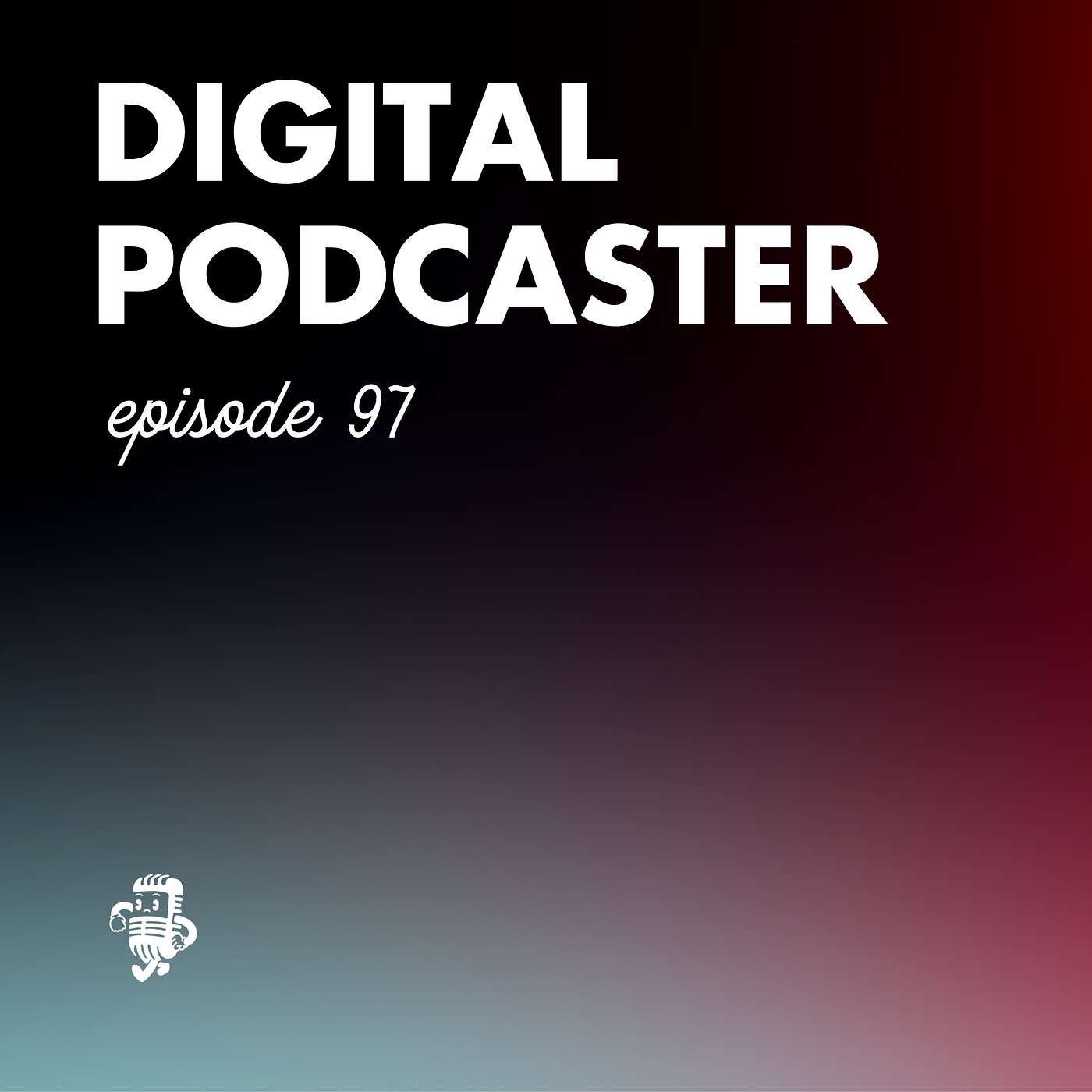 Digital Creator - Can You Grow Your Podcast With Ads?