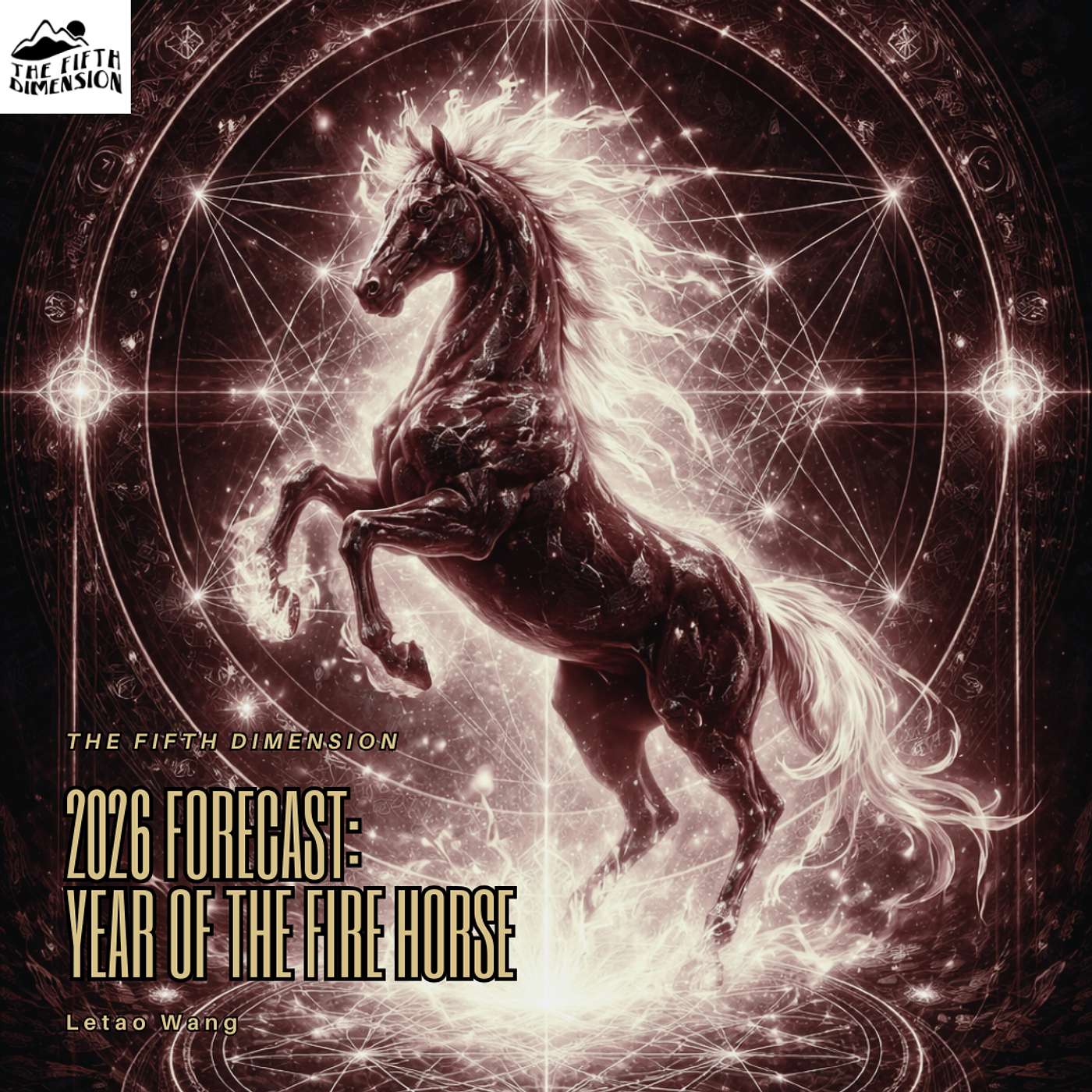 Letao Wang - 2026 Forecast: Year of the Fire Horse