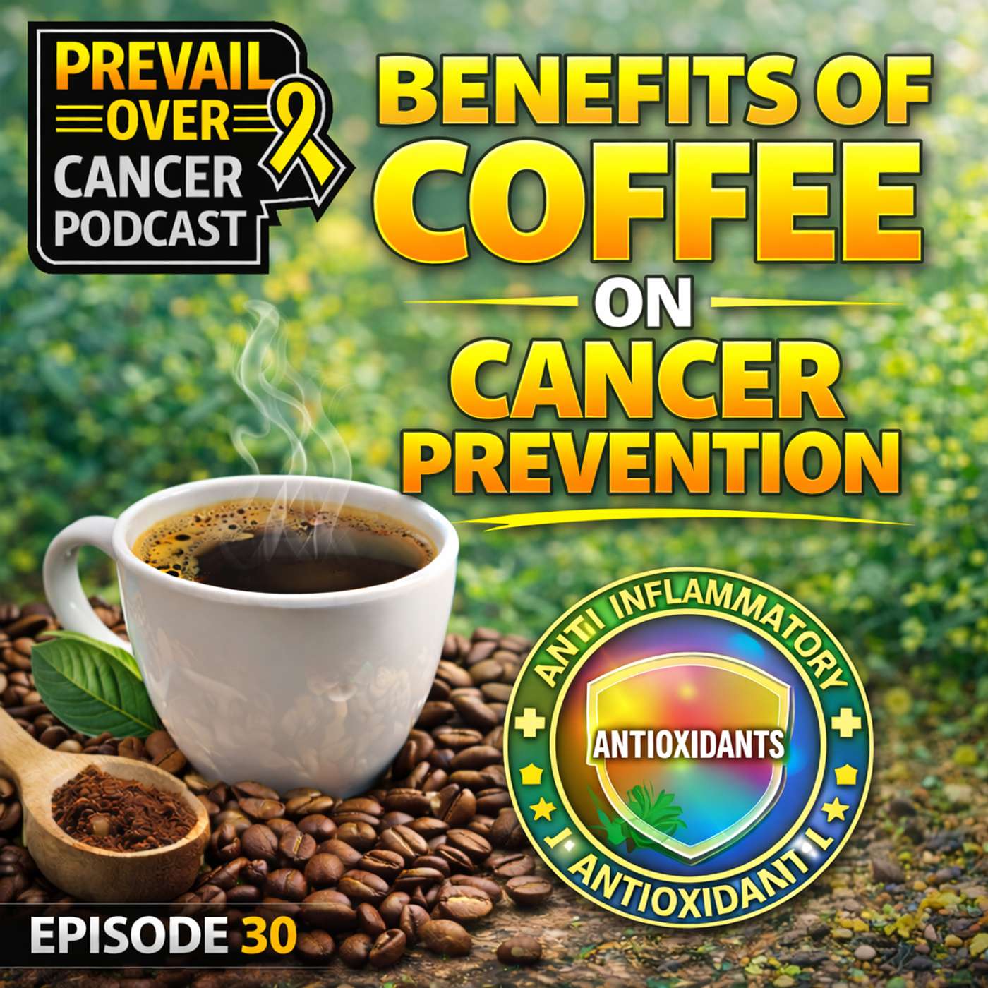 Benefits Of Coffee On Cancer Prevention episode artwork