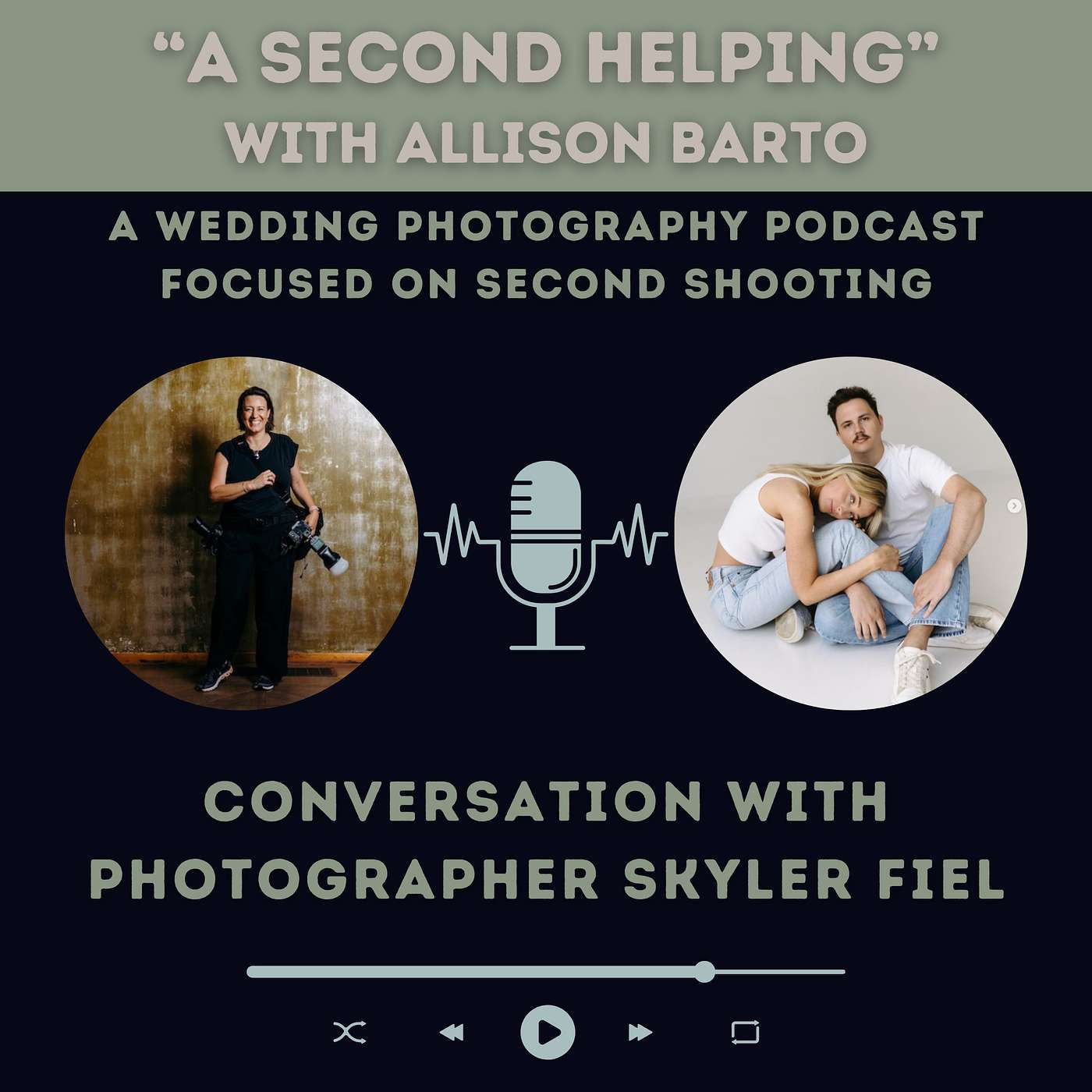 A Second Helping... with Allison Barto, A Wedding Photography Podcast Focused on Second Shooting