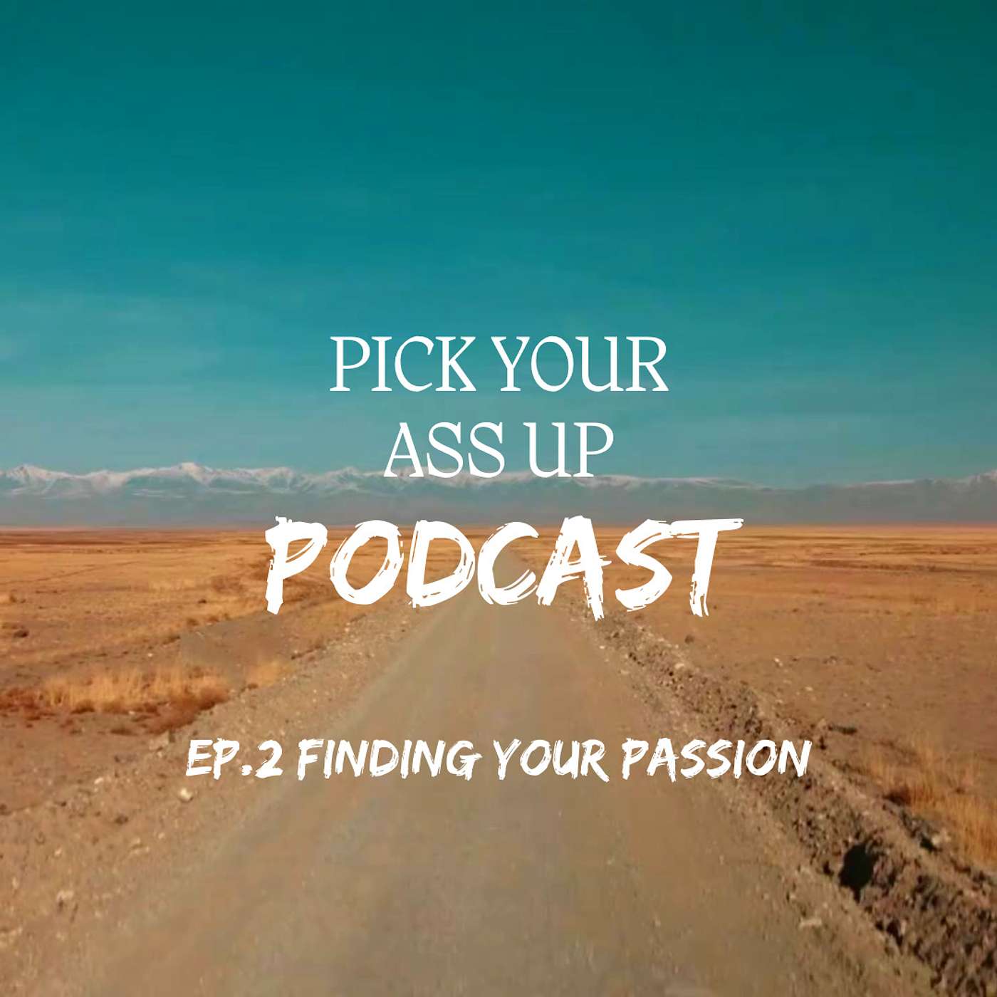 Episode 2 - Finding your passion
