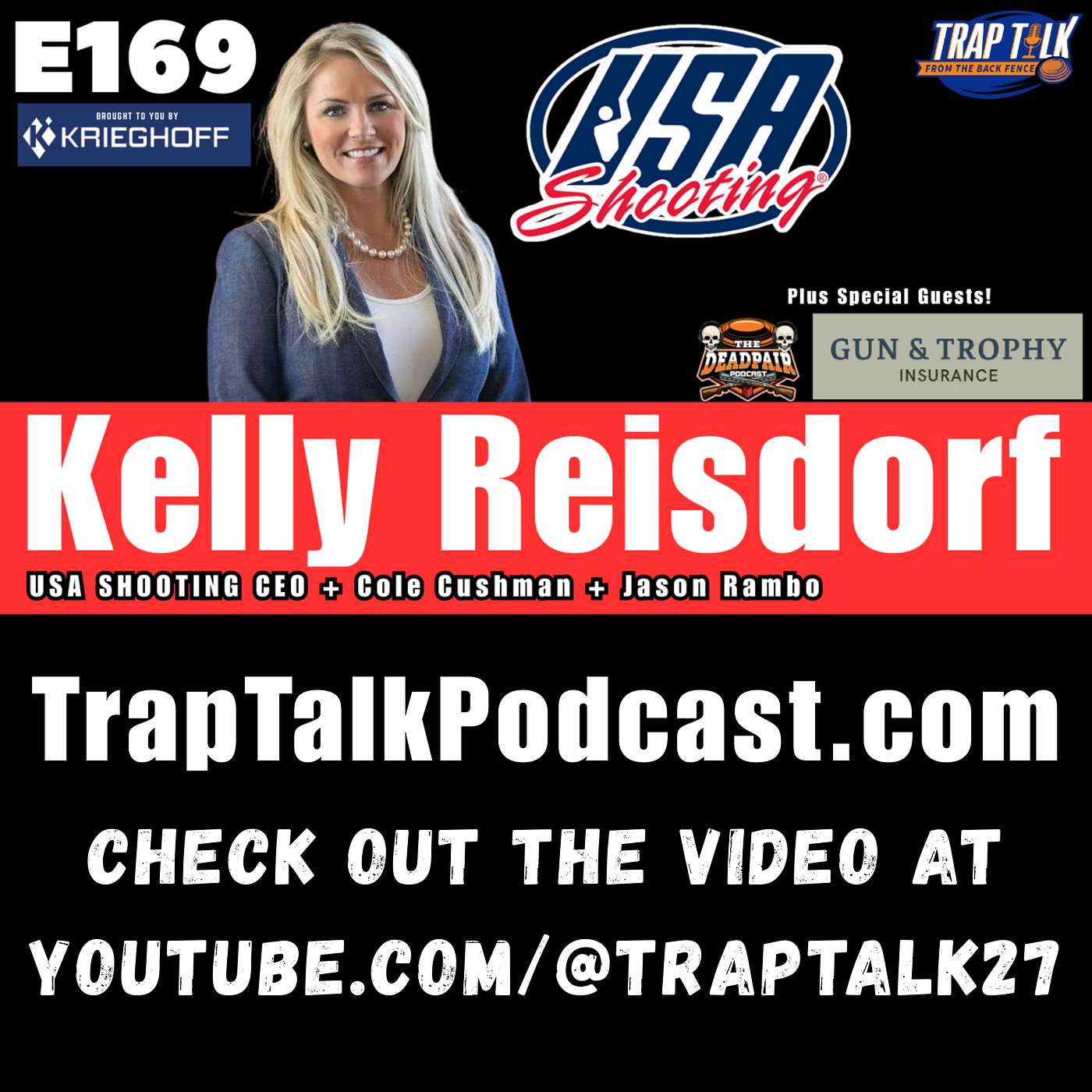 Trap Talk 169 | Kelly Reisdorf, Cole Cushman & Jason Rambo Talk All Things USA Shooting — Trap Talk From The Back Fence cover