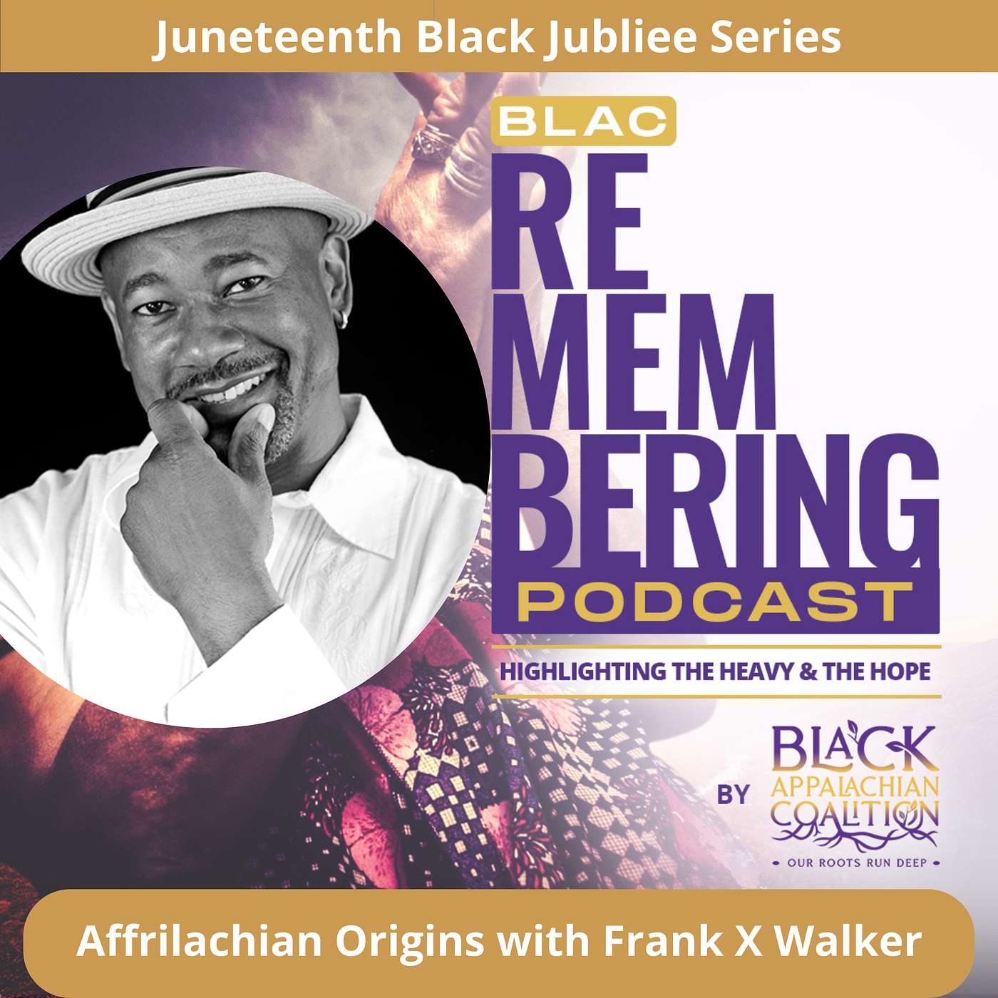 BLAC Juneteenth Black Jubliee Series: Affrilachian Origins with Frank X Walker