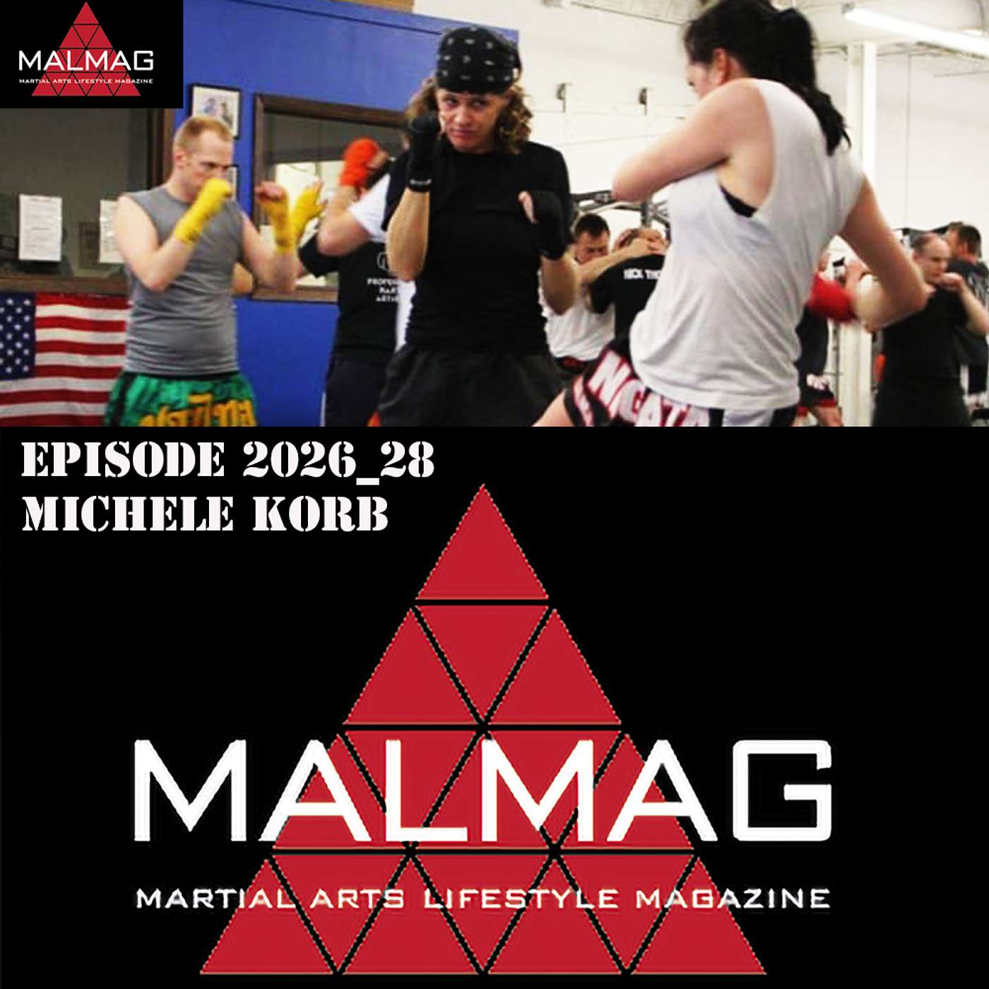 The Martial Arts Lifestyle Podcast Hosted by Tim Becherer Episode 2026_28 with Michele Korb