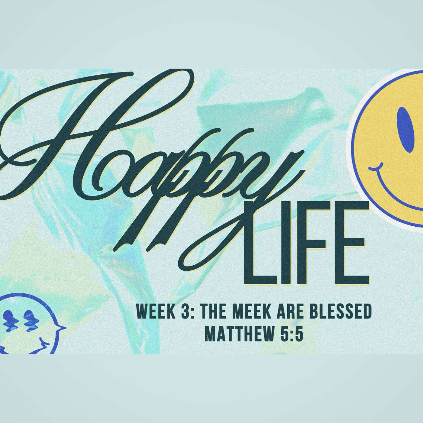 10/26/25 Happy Life: The Meek Are Blessed 10/26/25 Happy Life: The Meek Are Blessed