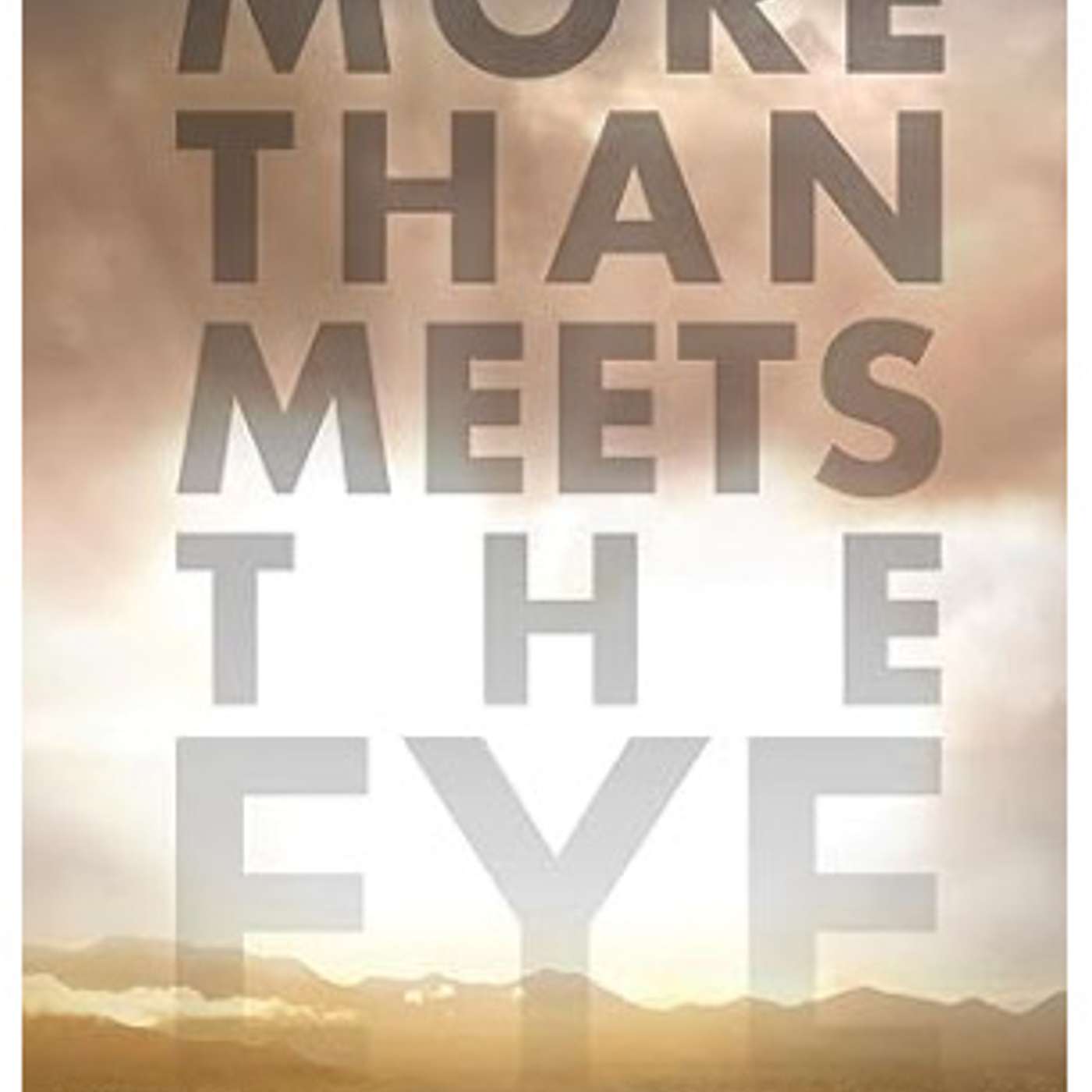 Week 4: More Than Meets The Eye - Melissa Finger