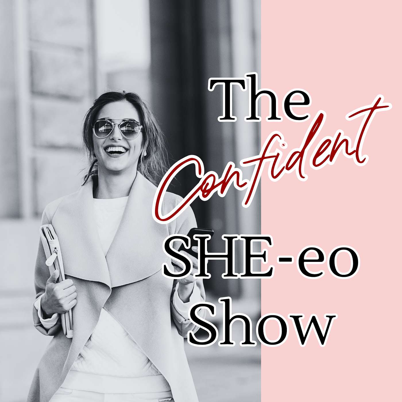 The Confident SHE-eo Show