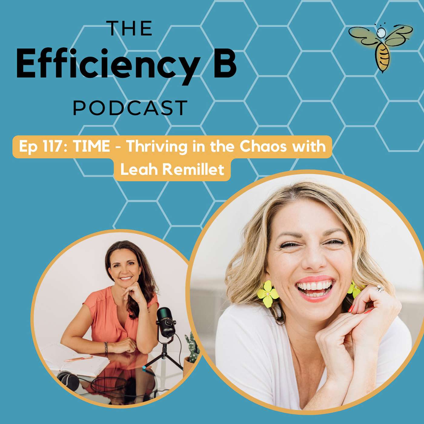 Ep 117: TIME - Thriving in the Chaos with Leah Remillet