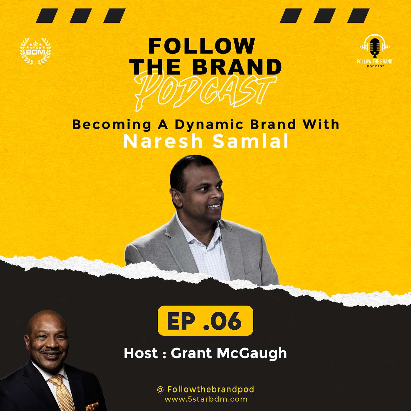 Episode 6: The Dynamics of Personal Branding featuring Naresh Samlal