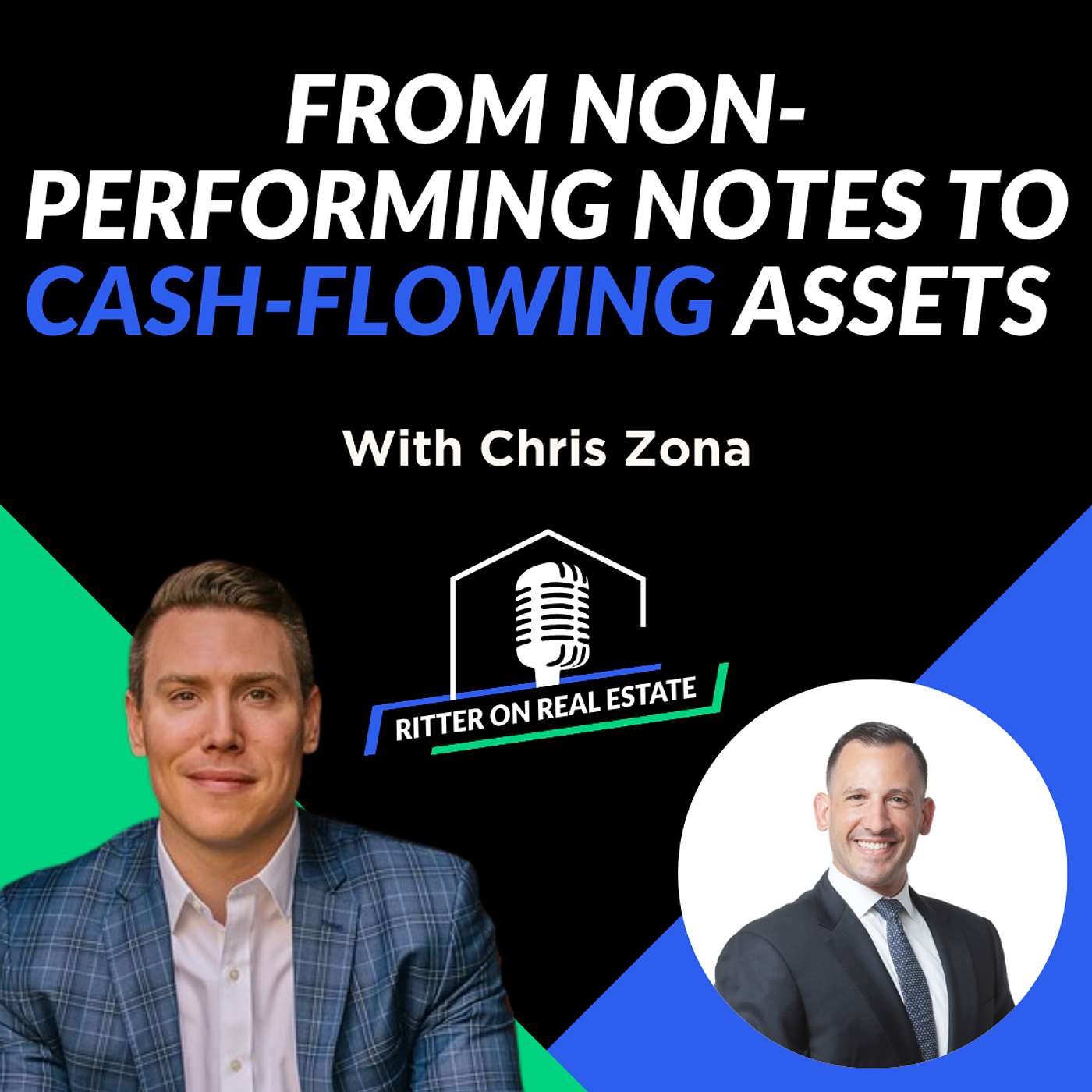 From Non-Performing Notes to Cash-Flowing Assets with Chris Zona episode artwork