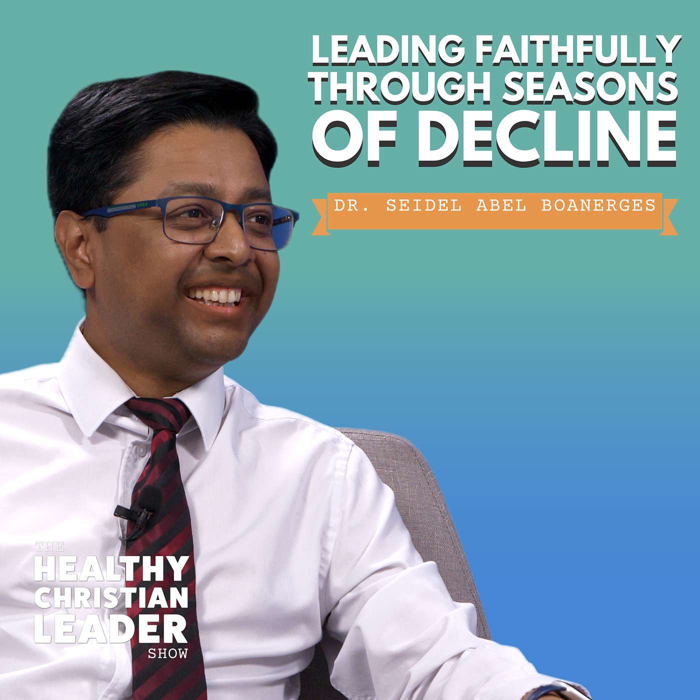 Leading Faithfully Through Seasons of Decline | Rev. Dr. Seidel Abel Boanerges episode artwork