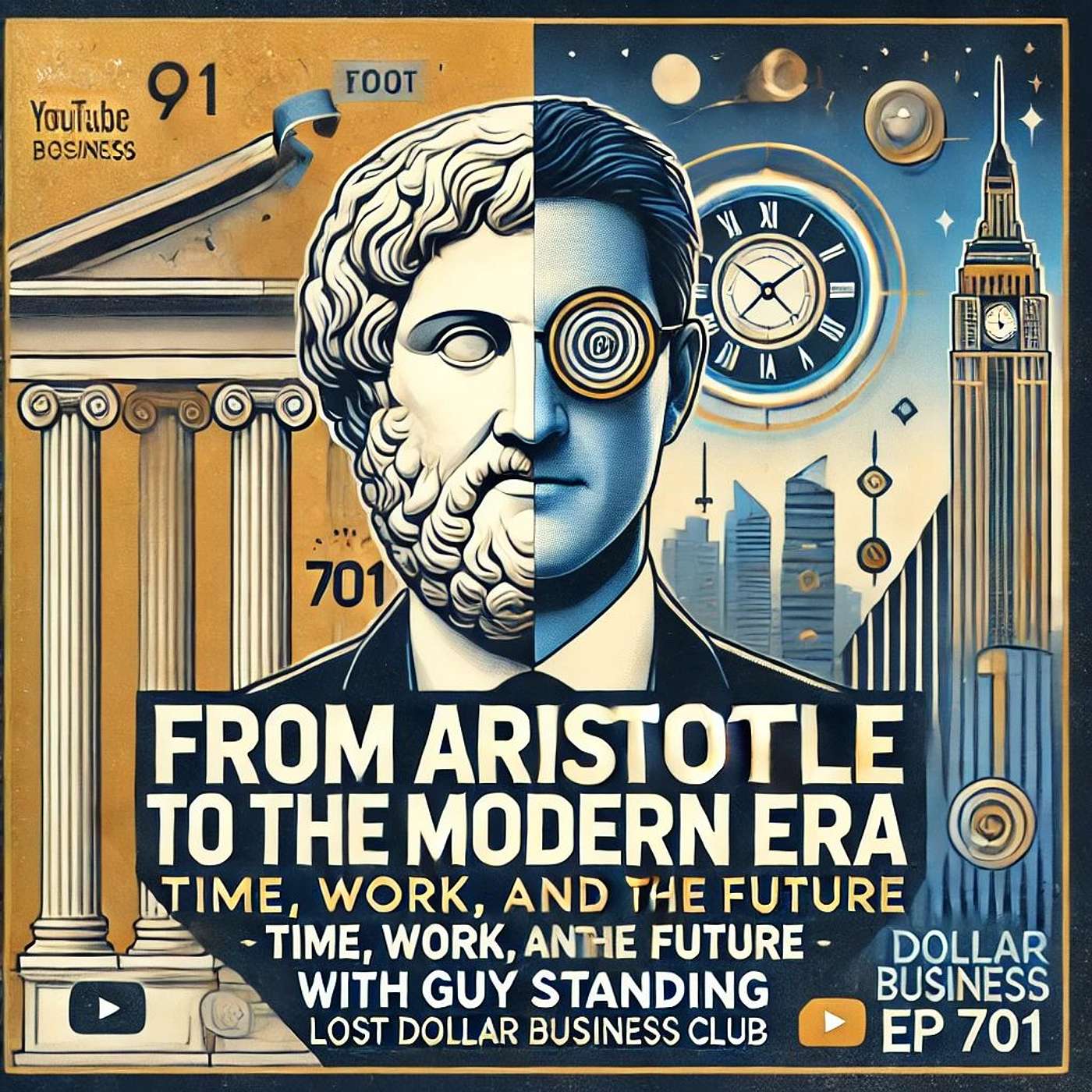 From Aristotle to Trump: Time, Work, and the Future with Guy Standing | Lost Dollar Business Club Ep 701