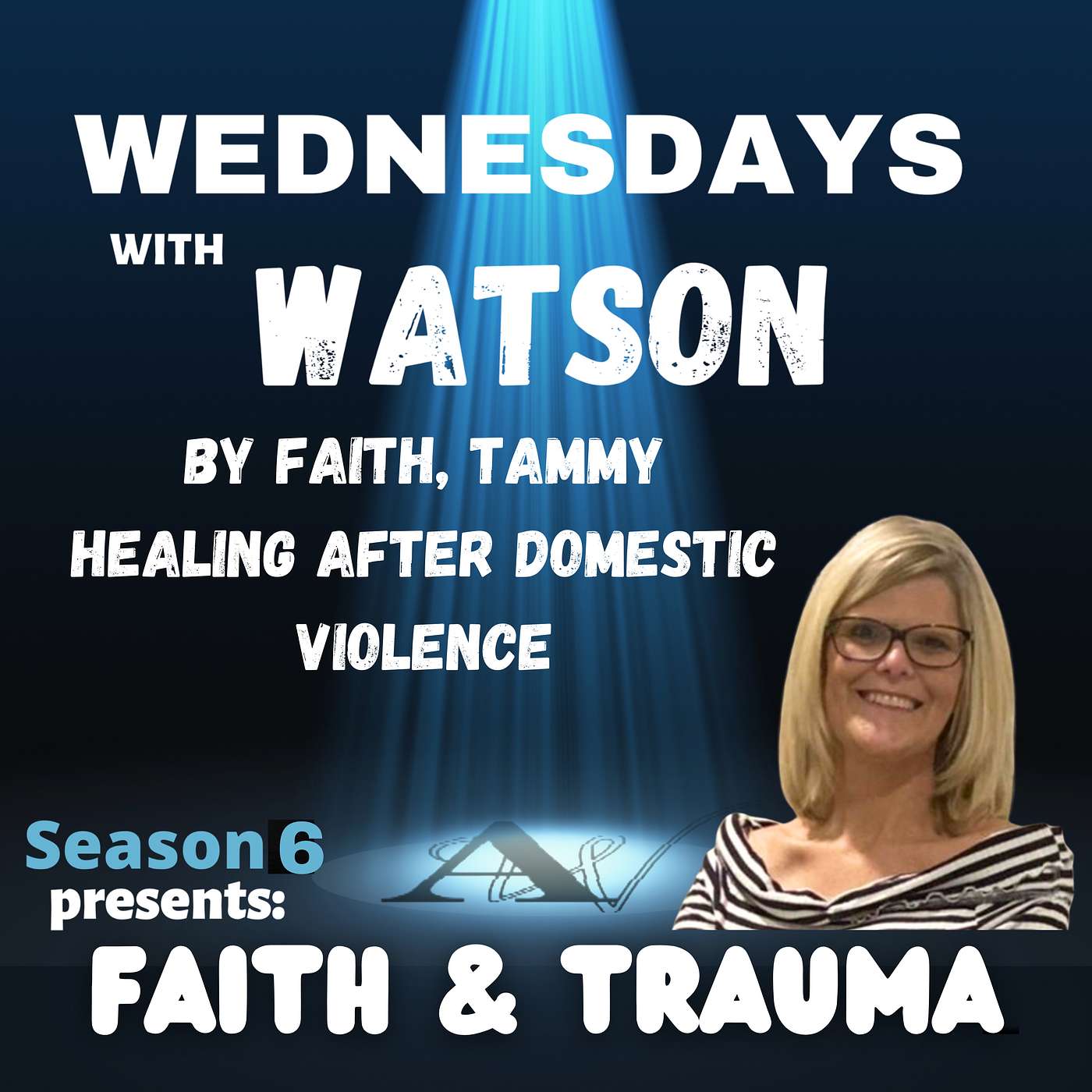 Wednesdays With Watson: Faith & Trauma Amy Watson- PTSD Patient-Trauma Survivor
