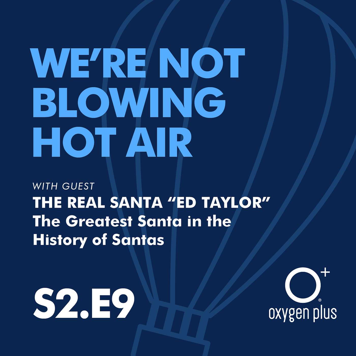 EP. 9: The Real Santa, “Ed Taylor,” Shares Secrets About Christmas & Gives A Big Gift To Our World!