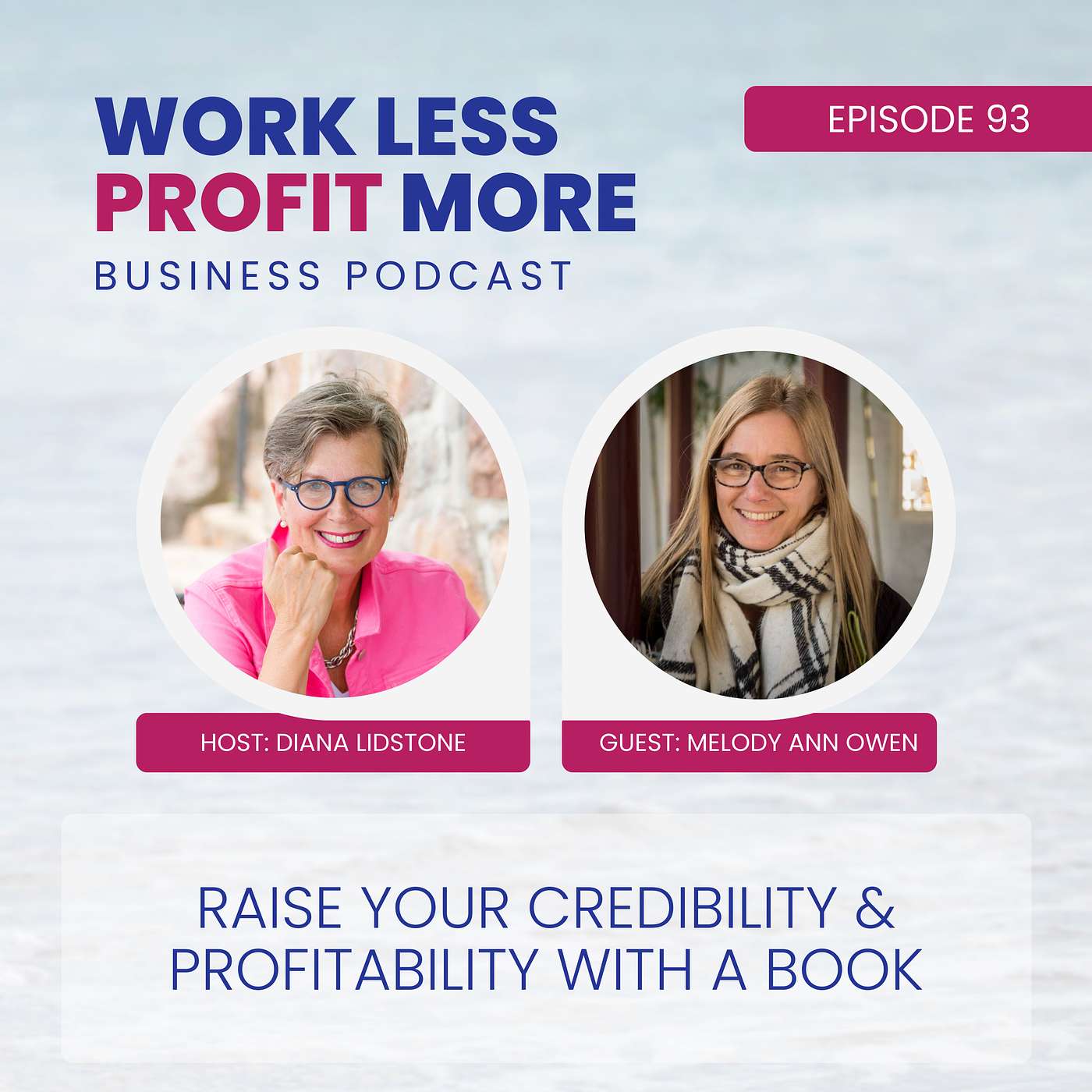 Work Less PROFIT More Business Podcast