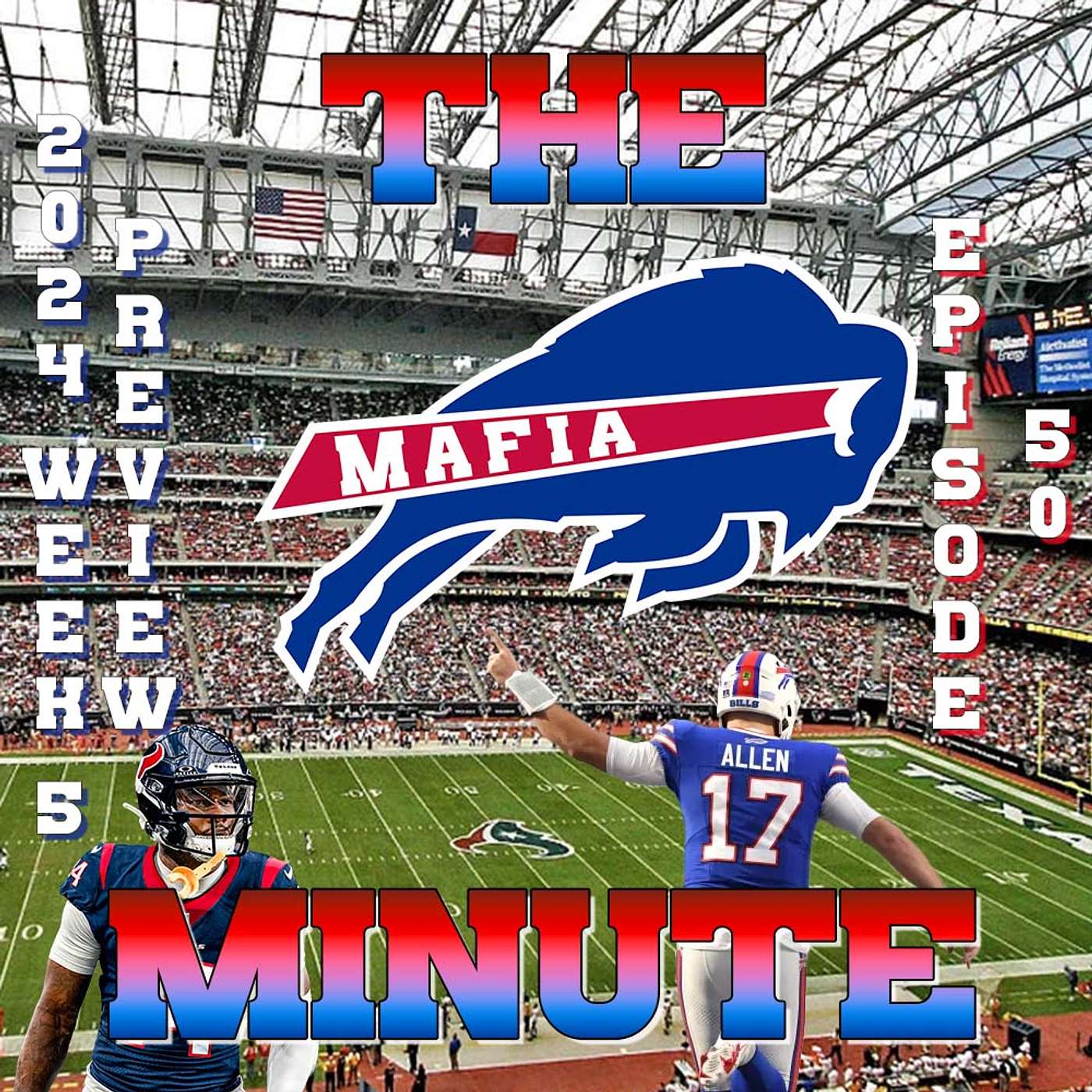 Buffalo Bills 2024 NFL Week 5 at the Houston Texans Game PREVIEW from The Mafia Minute #GoBills episode artwork
