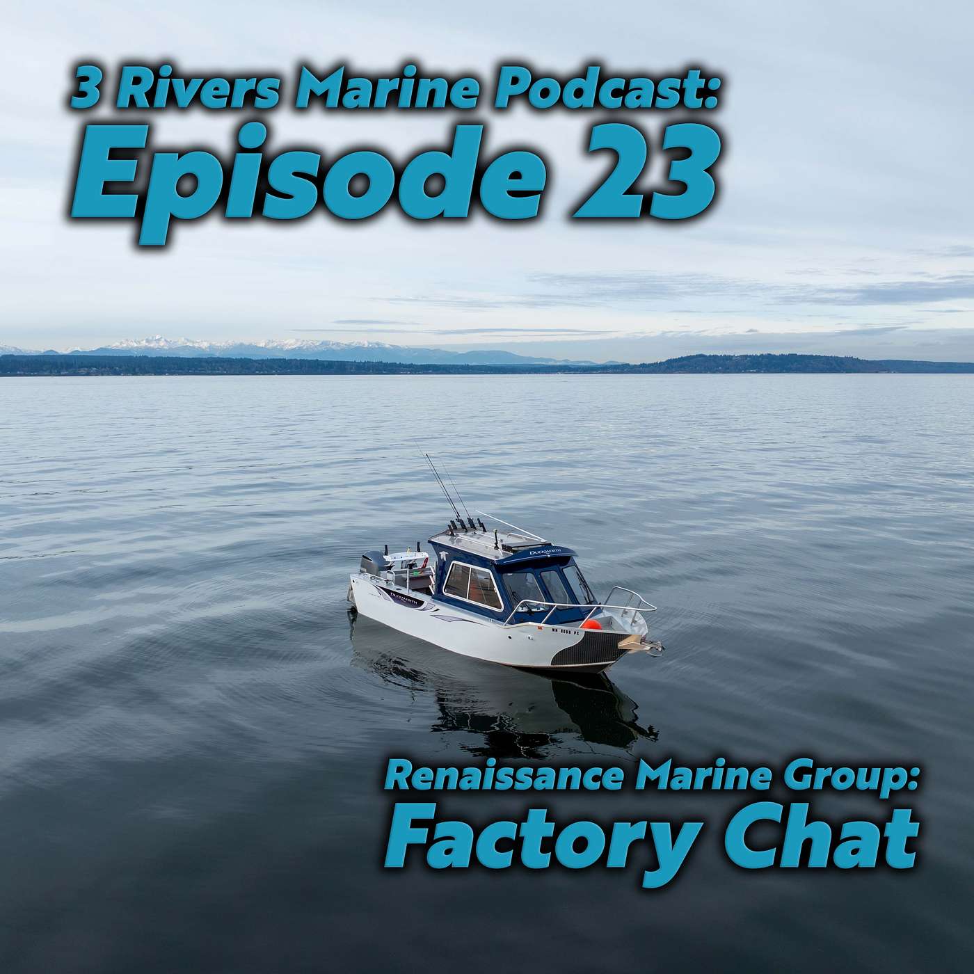 3RM Ep. 23 - Renaissance Marine Group Factory Chat episode artwork