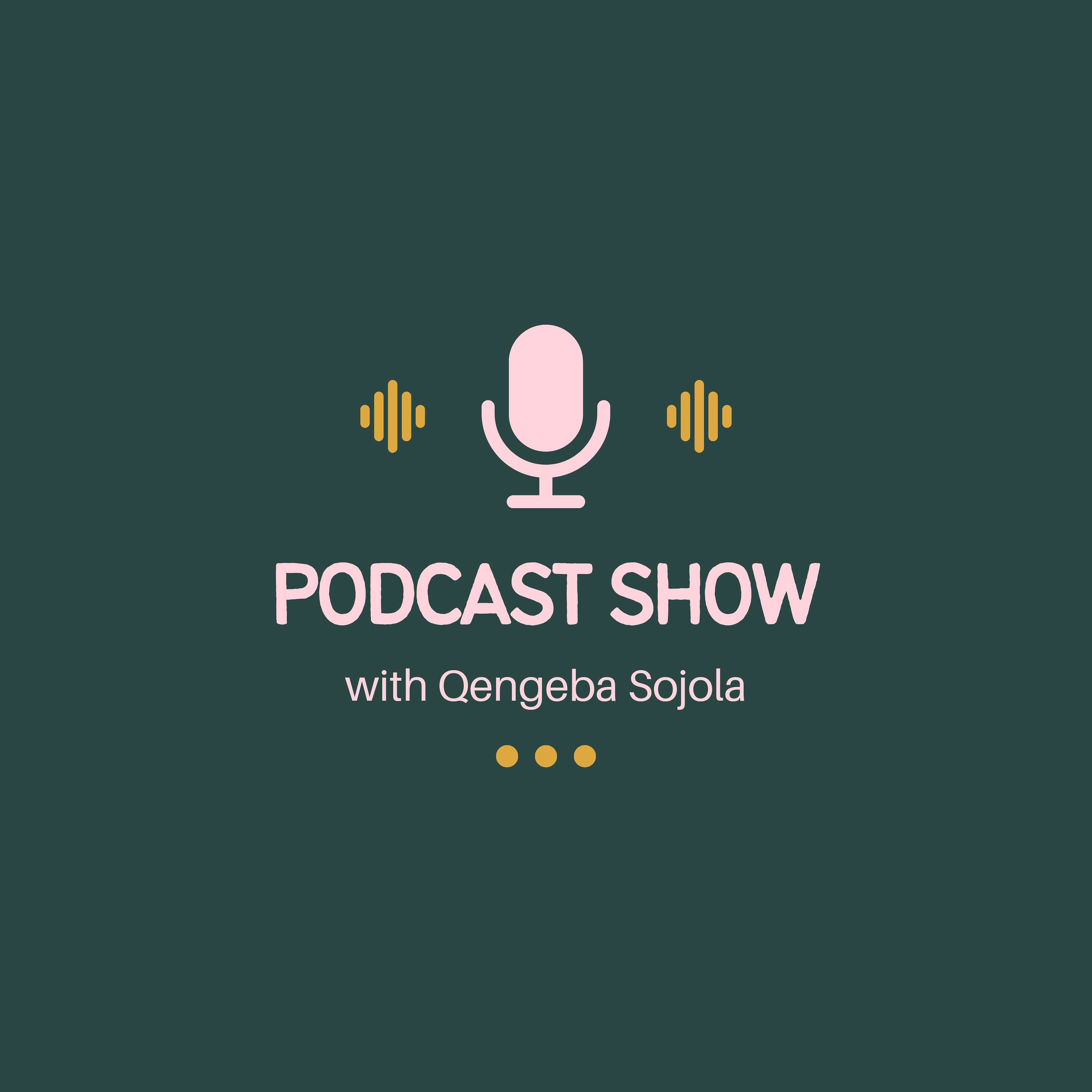 Sifiso Sojola 's Podcast