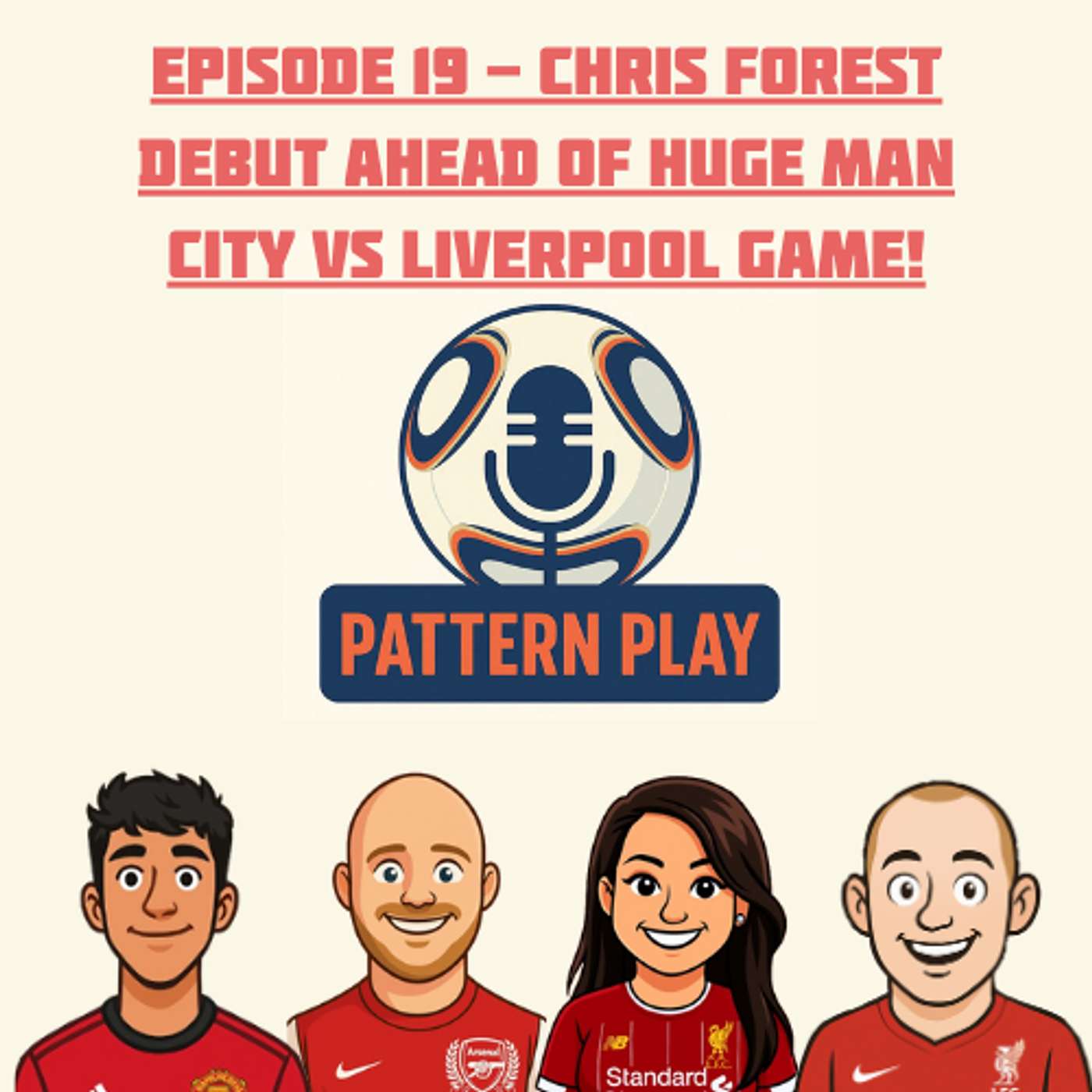 Episode 19 - Chris Forest debut ahead of HUGE Man City vs Liverpool game! episode artwork