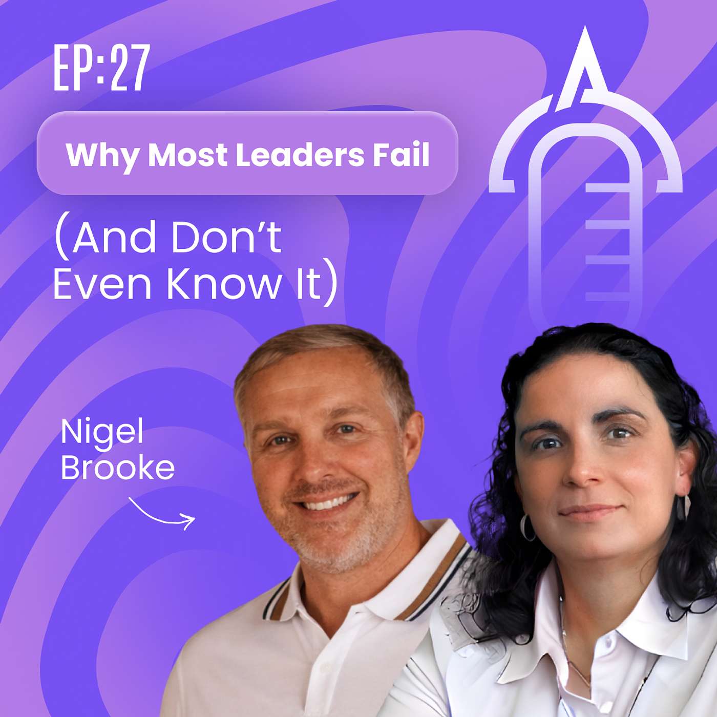 Digitalk Arkitechs | Episode 27 - Why Most Leaders Fail (And Don’t Even Know It) ft Nigel Brooke episode artwork