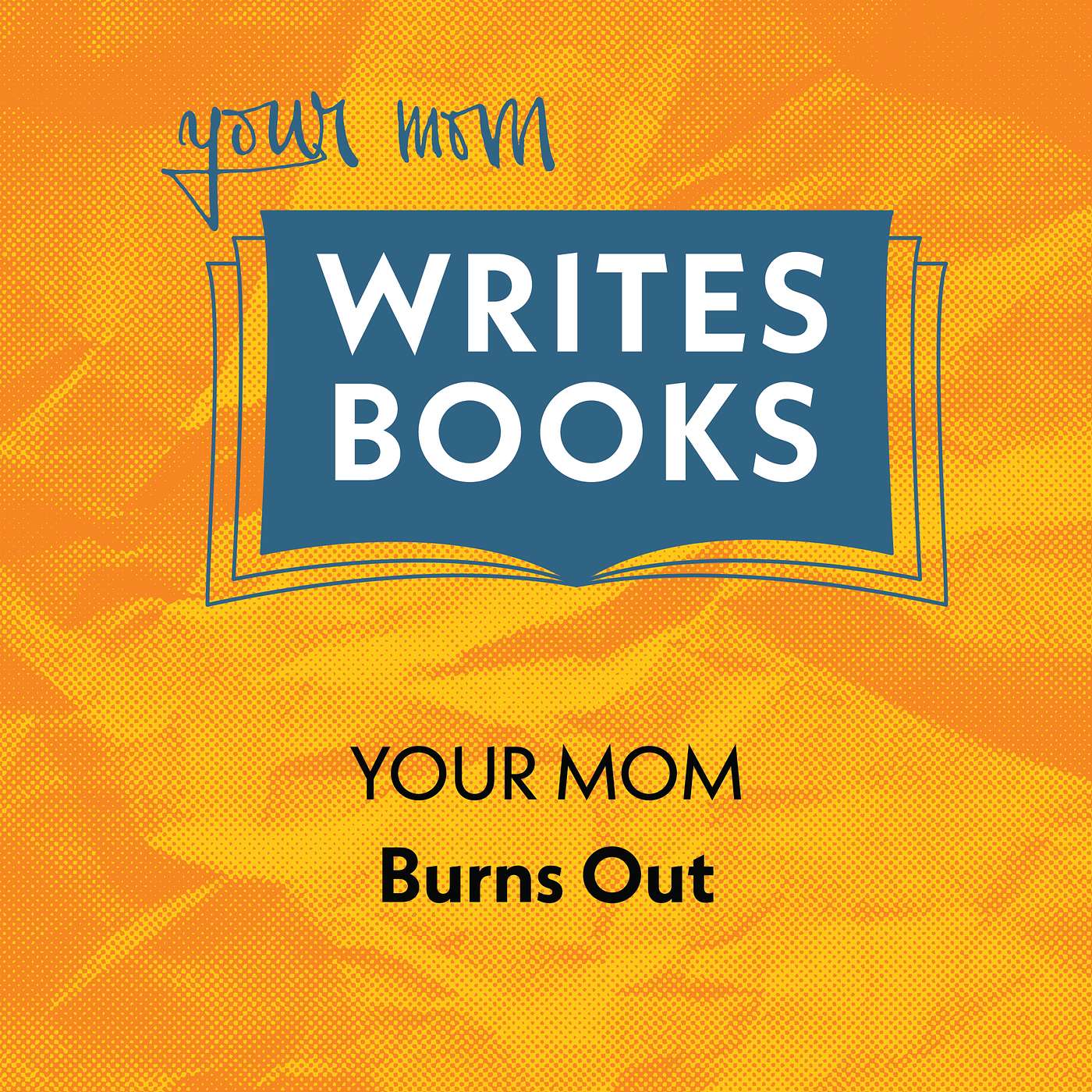 Your Mom Writes Books
