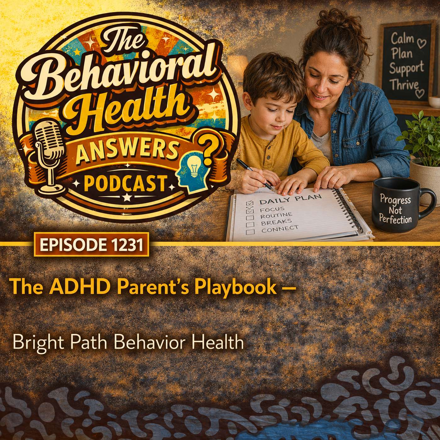 Episode 1231: The ADHD Parent's Playbook | Bright Path Behavior Health episode artwork