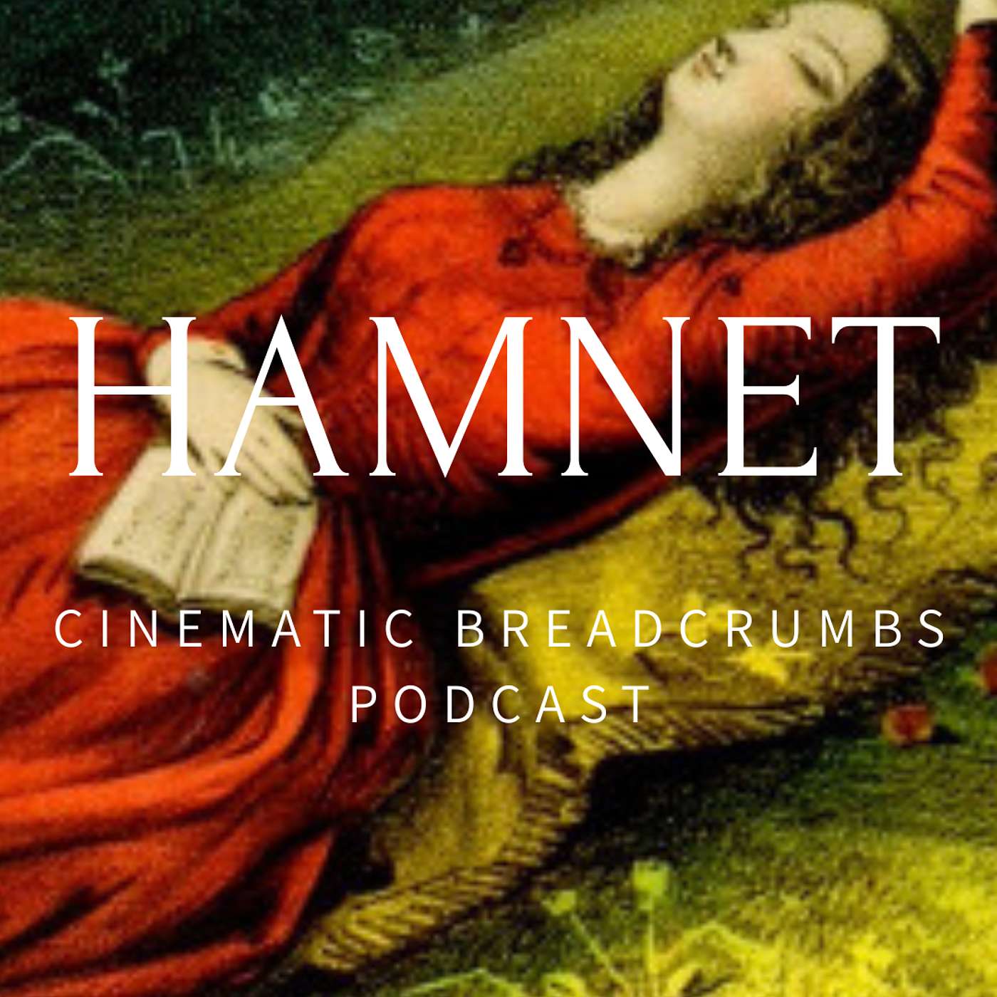 #74: “Hamnet” (2025) & the Full Moon