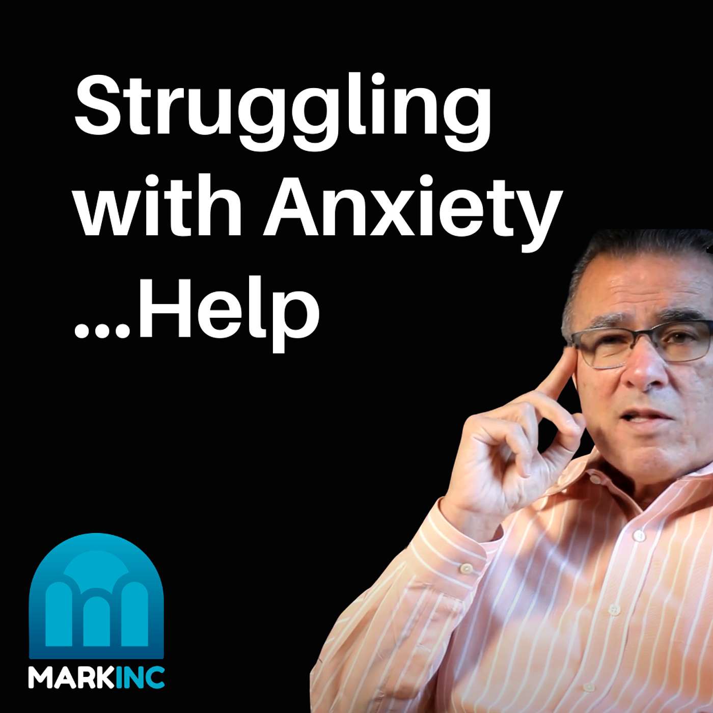 I'm Struggling with Anxiety...Help | Ask Dr. Betters episode artwork