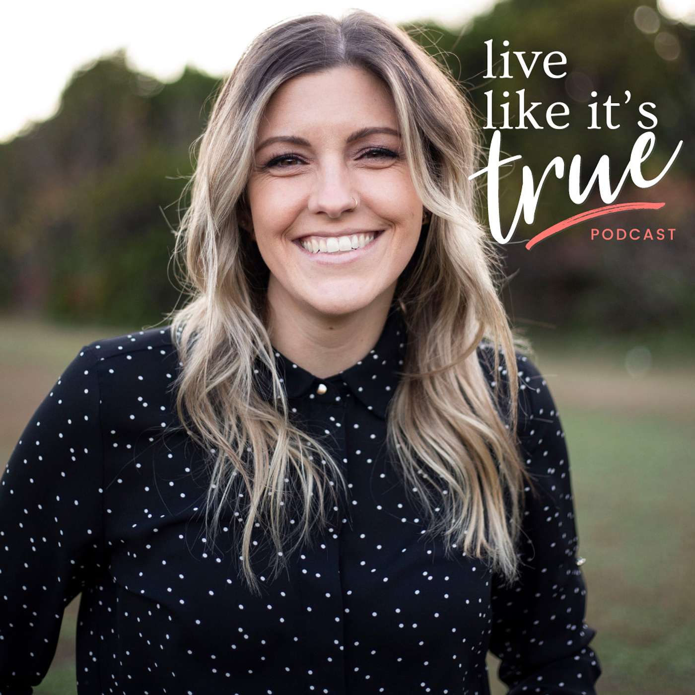 Live Like It\'s True {Bible Podcast}