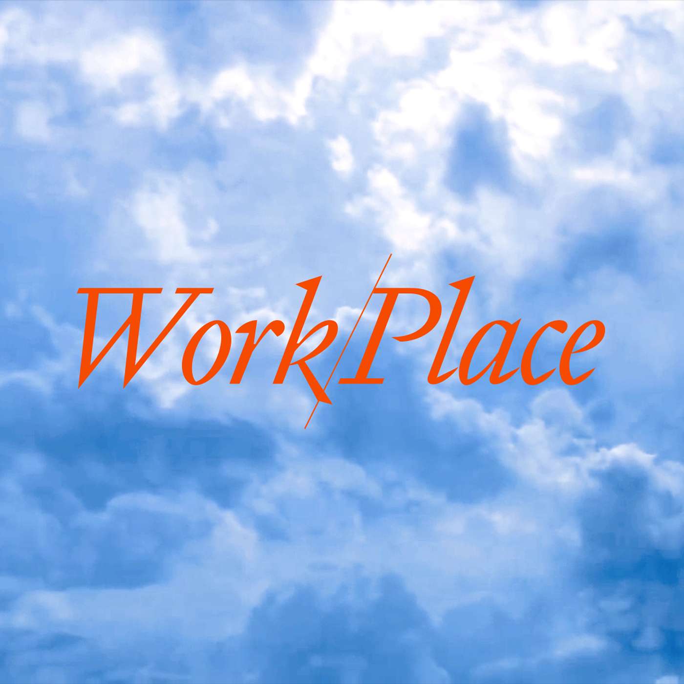 Introducing Work/Place