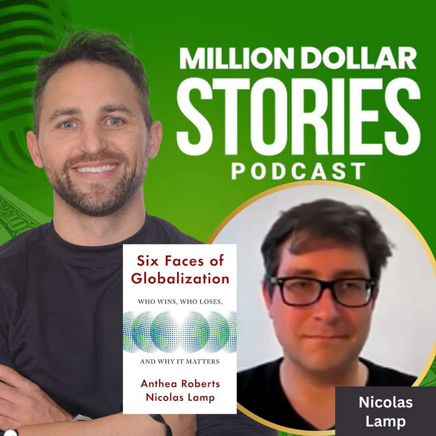 #167 - Nicolas Lamp (Six Faces of Globalization: Who Wins, Who Loses, and Why It Matters) episode artwork