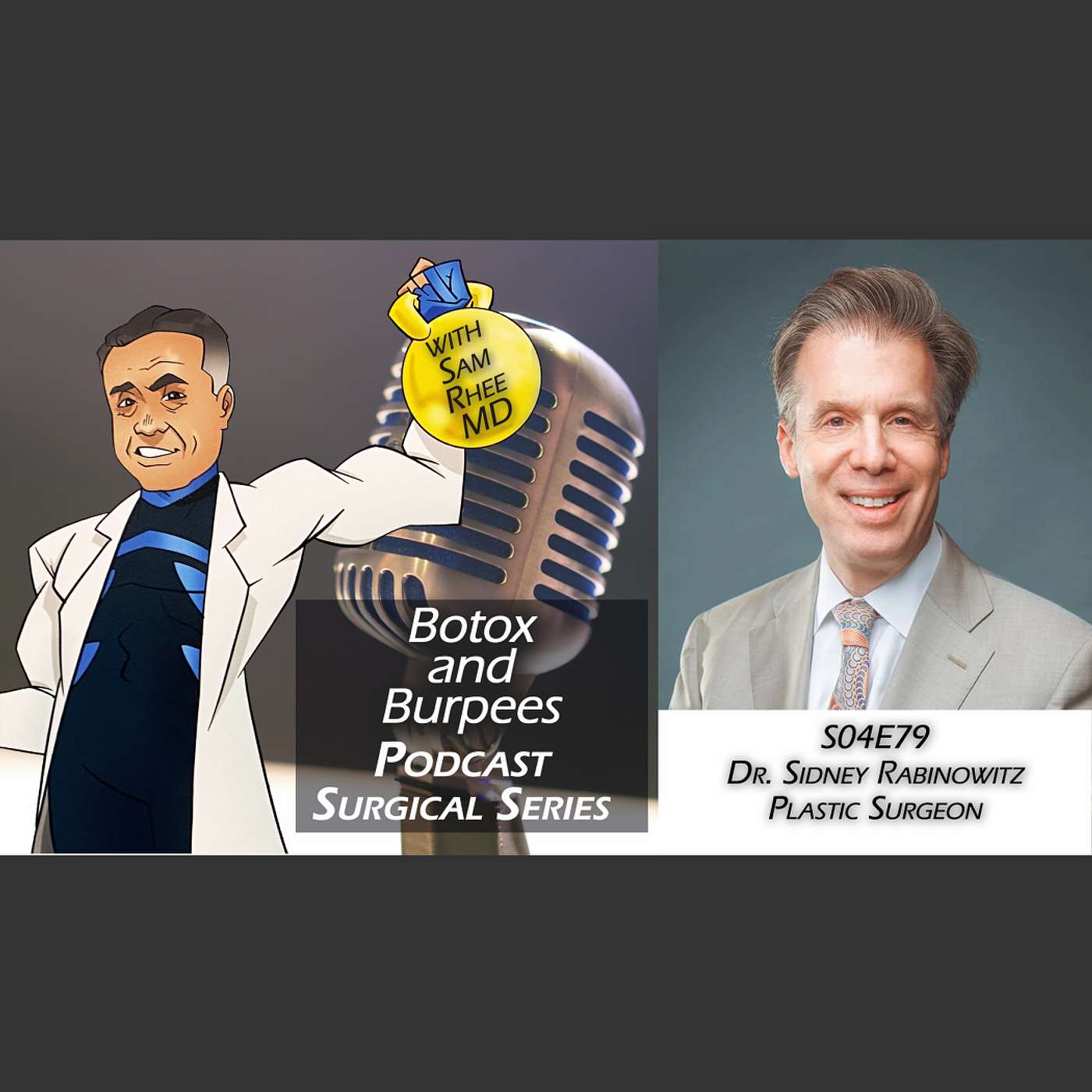 S04E79 - Nice Guys DO Finish First: The Journey of Plastic Surgeon Dr. Sidney Rabinowitz episode artwork