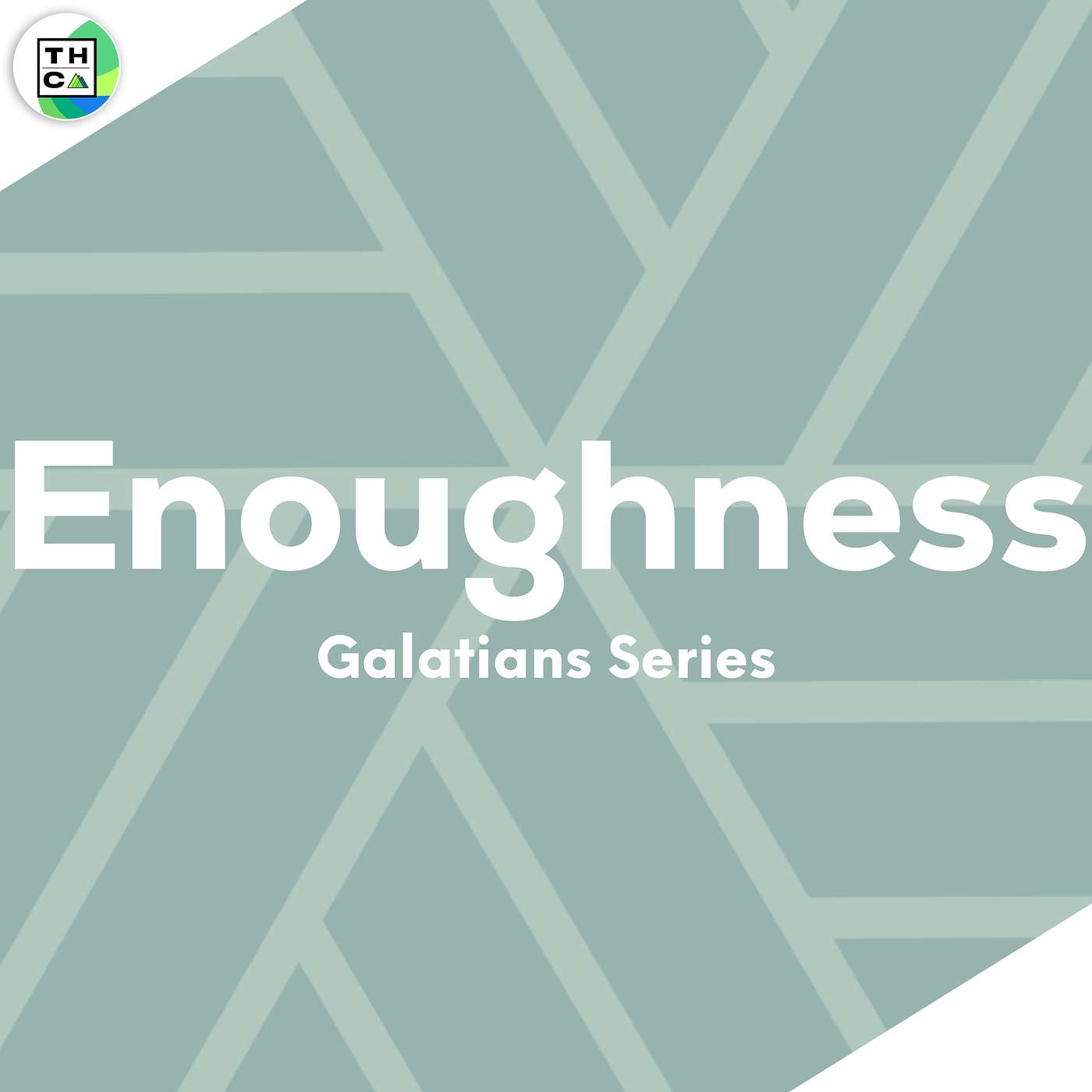 Enoughness - Gal 4:21-5:1 episode artwork